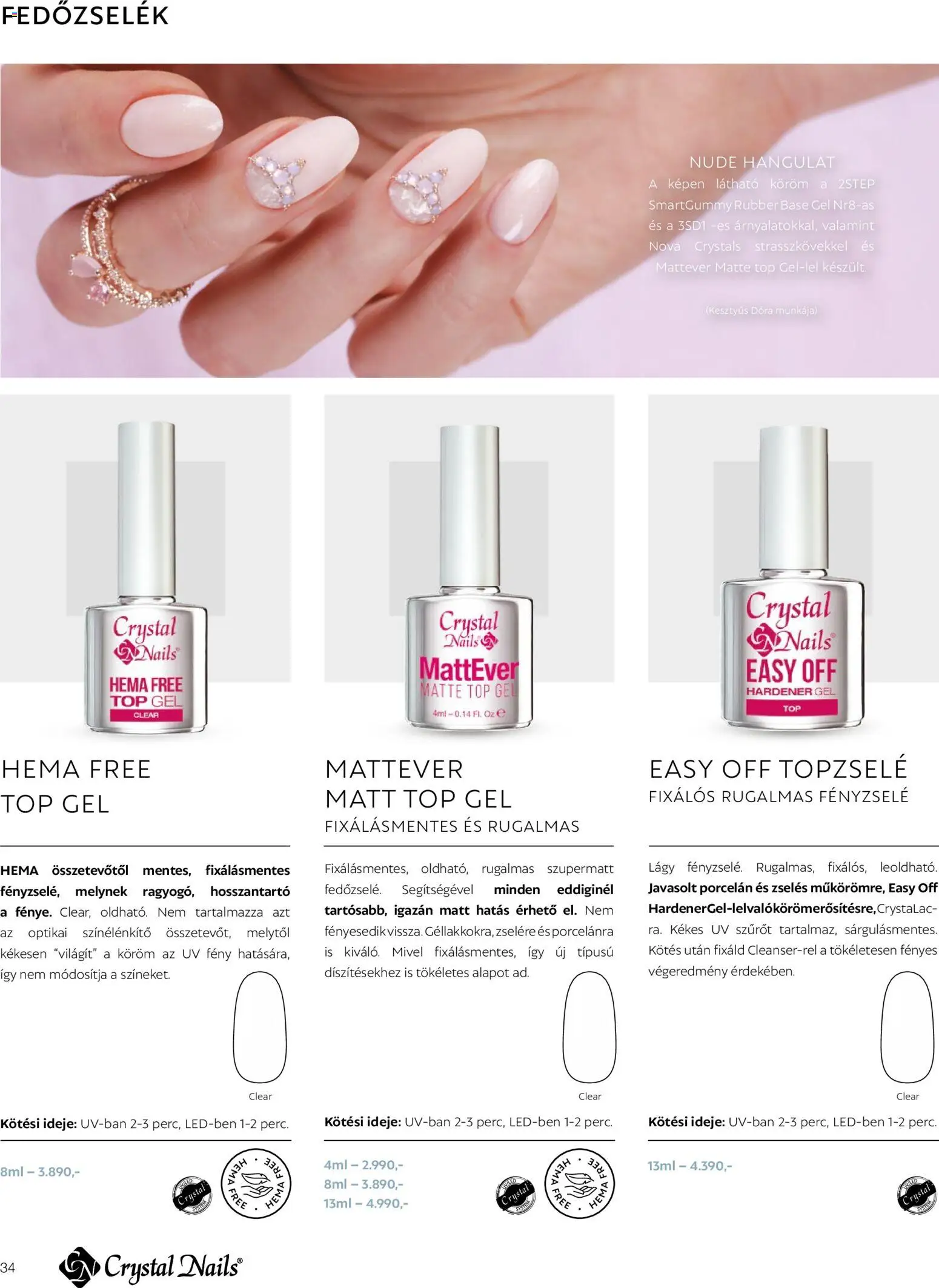 Crystal Nails akciós ujság - amely érvényes a következő dátumtól: 2026.03.09. | Oldal: 34 | Termékek: Gél