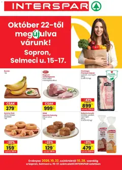 Interspar akciós újság Sopron - amely érvényes a következő dátumtól: 2026.10.22.