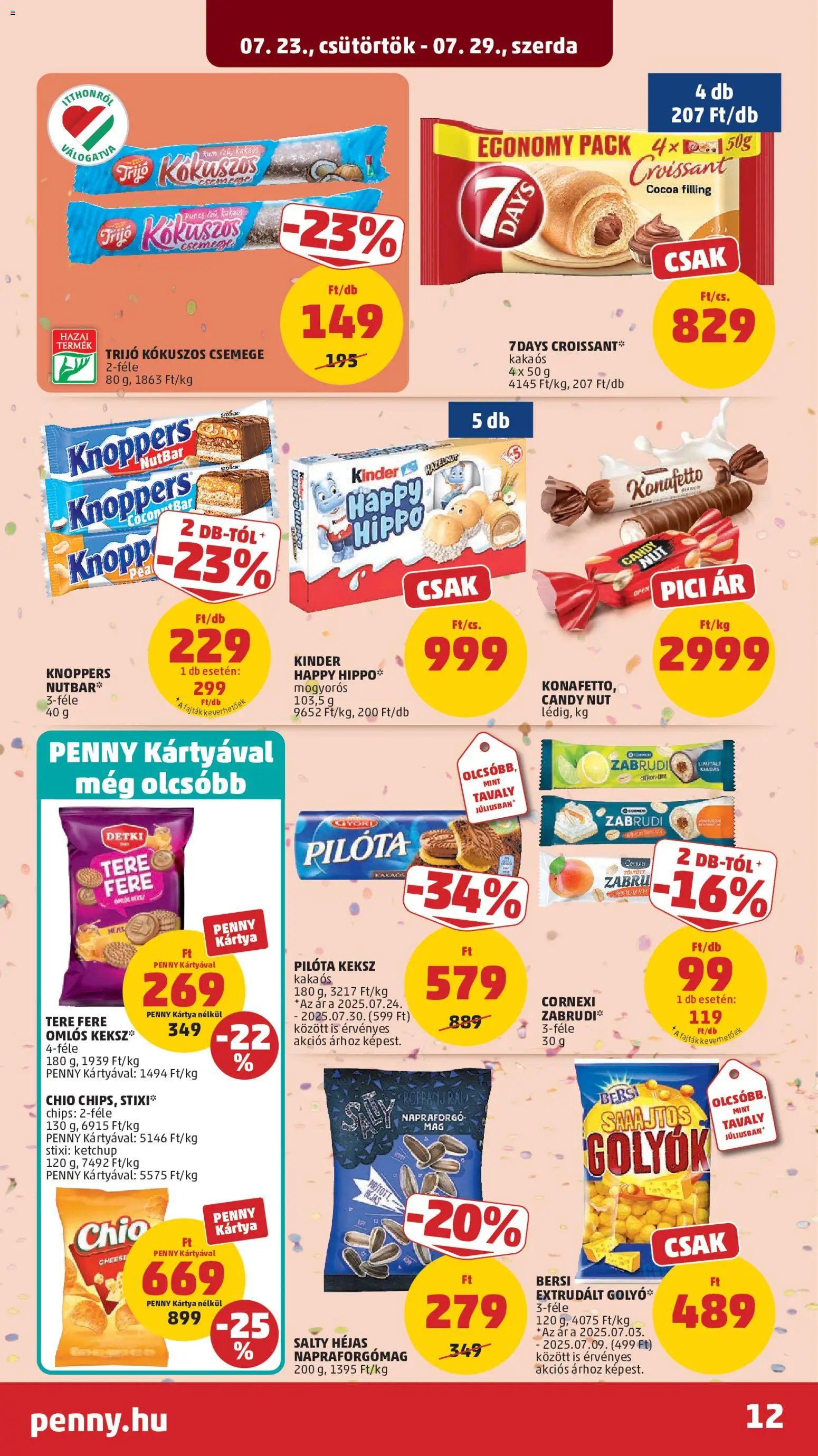 PENNY akciós ujság - amely érvényes a következő dátumtól: 2026.07.23. | Oldal: 15 | Termékek: Napraforgómag, Chips, Croissant, Knoppers