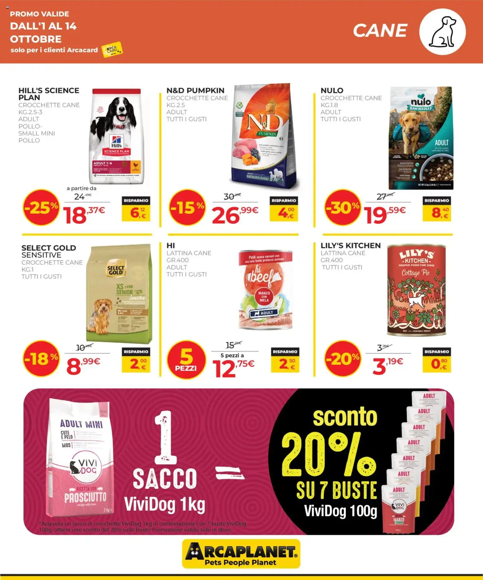 Volantino Arcaplanet del 01/10/2026 | Pagina: 15 | Prodotti: Paté, Pollo, Crocchette, Crocchette cane