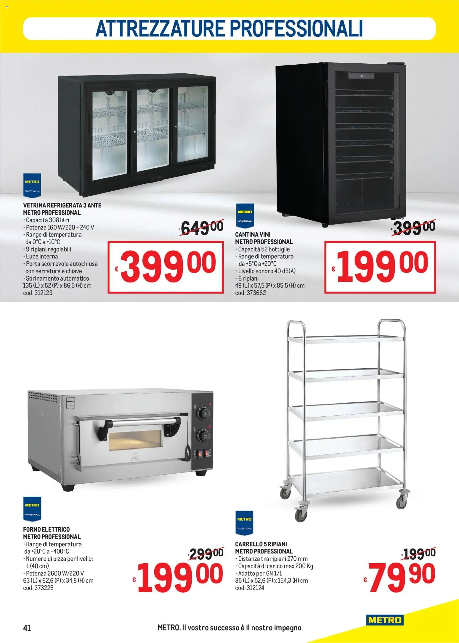 Volantino Metro del 10/09/2026 | Pagina: 41 | Prodotti: Pizza, Porta scorrevole, Carrello, Forno