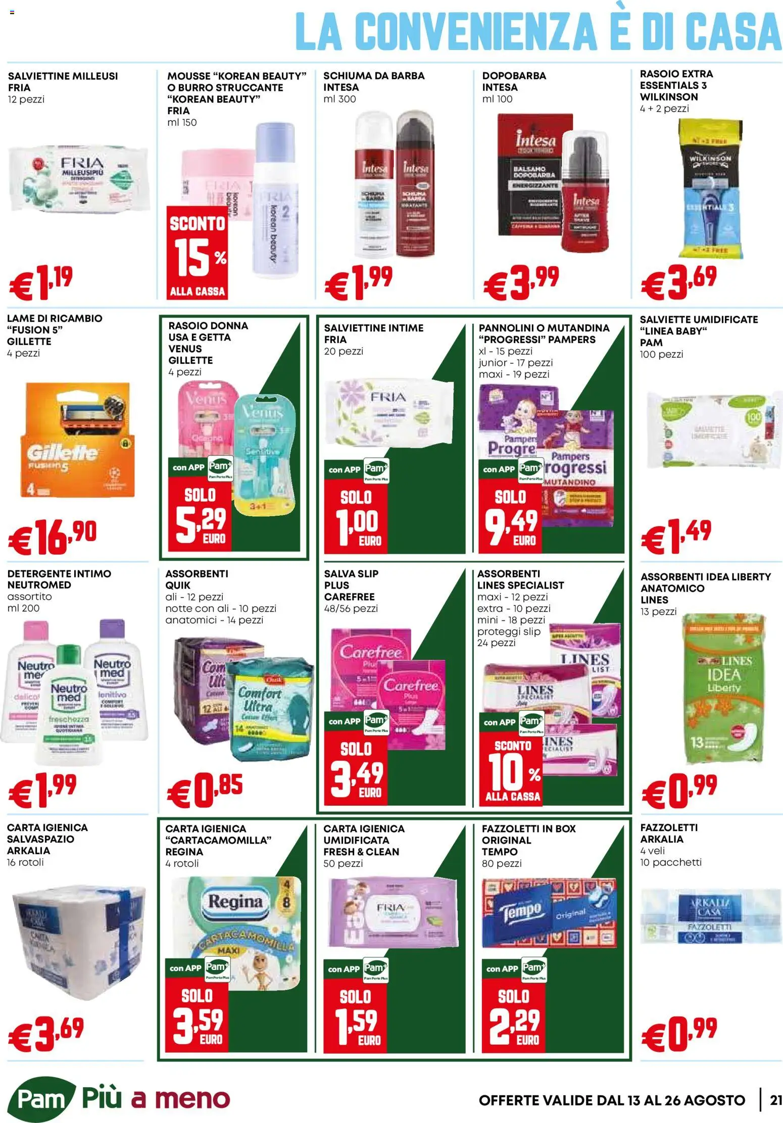 Volantino PAM del 13/08/2026 | Pagina: 21 | Prodotti: Dopobarba, Fazzoletti, Intimo, Assorbenti