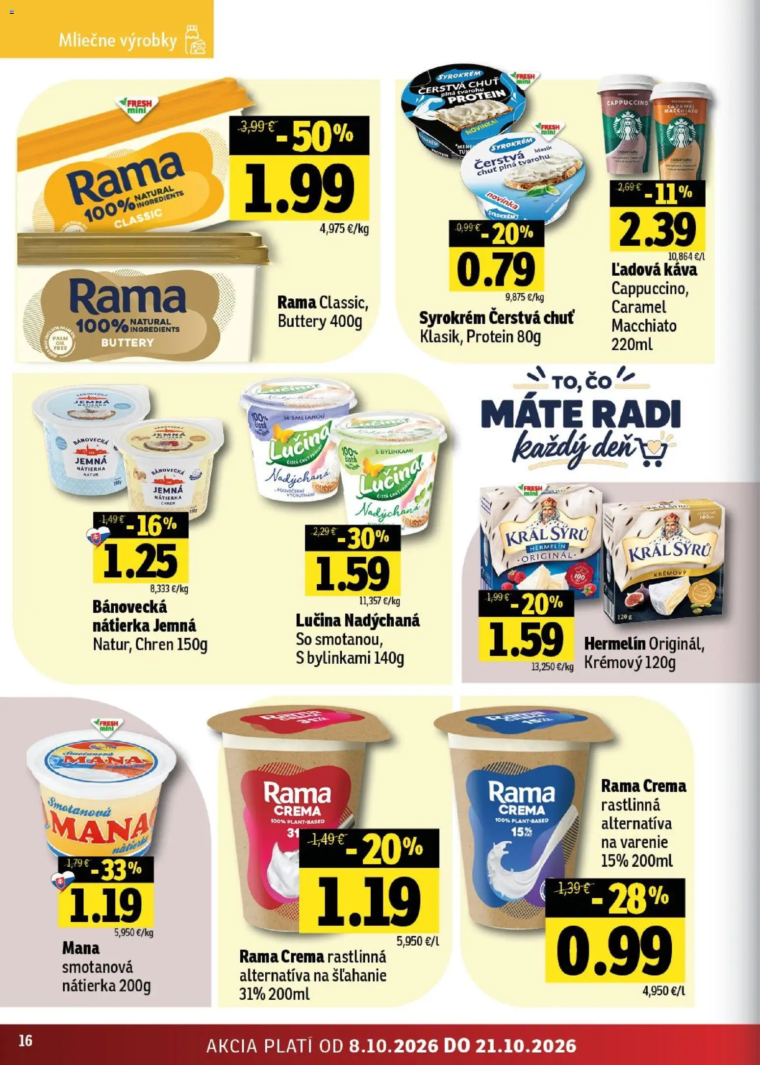 Nové Fresh akcie – leták je platný od 08.10.2026 | Strana: 16 | Produkty: Chren, Káva, Nátierka, Cappuccino