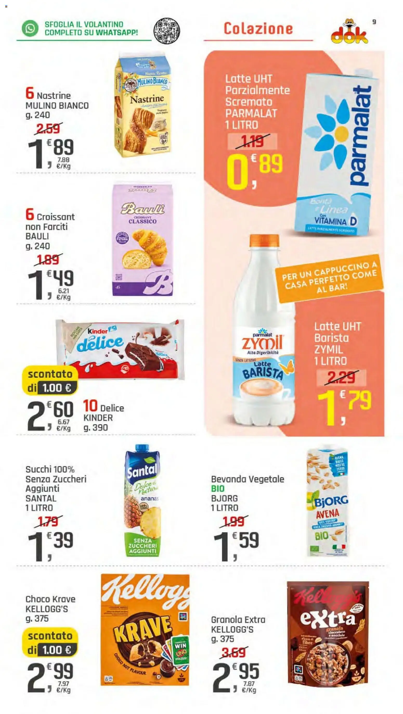 Volantino DOK del 08/10/2026 | Pagina: 9 | Prodotti: Cioccolato, Latte, Ananas, Croissant