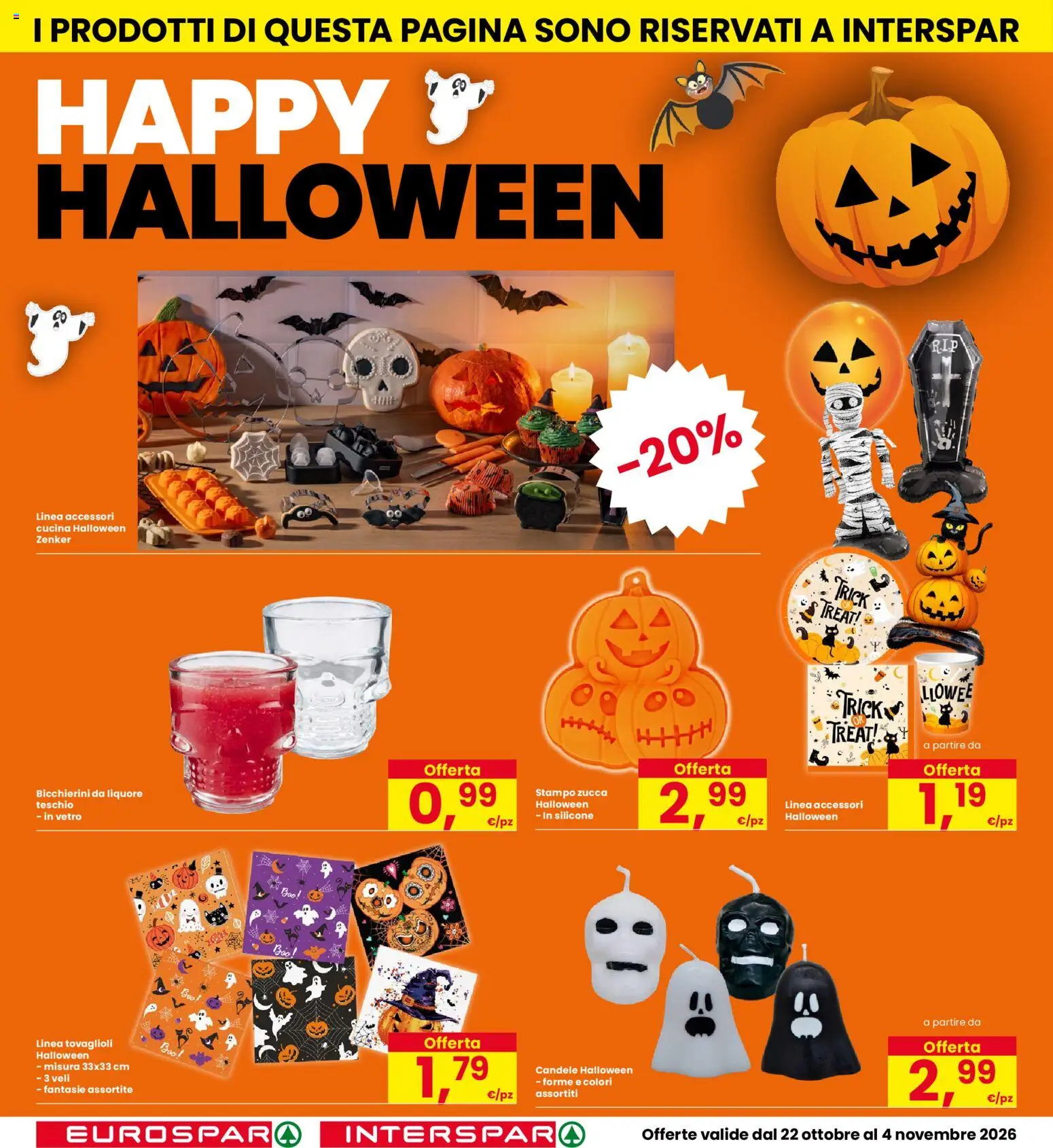 Volantino Interspar del 22/10/2026 | Pagina: 18 | Prodotti: Candele, Zucca, Silicone, Liquore