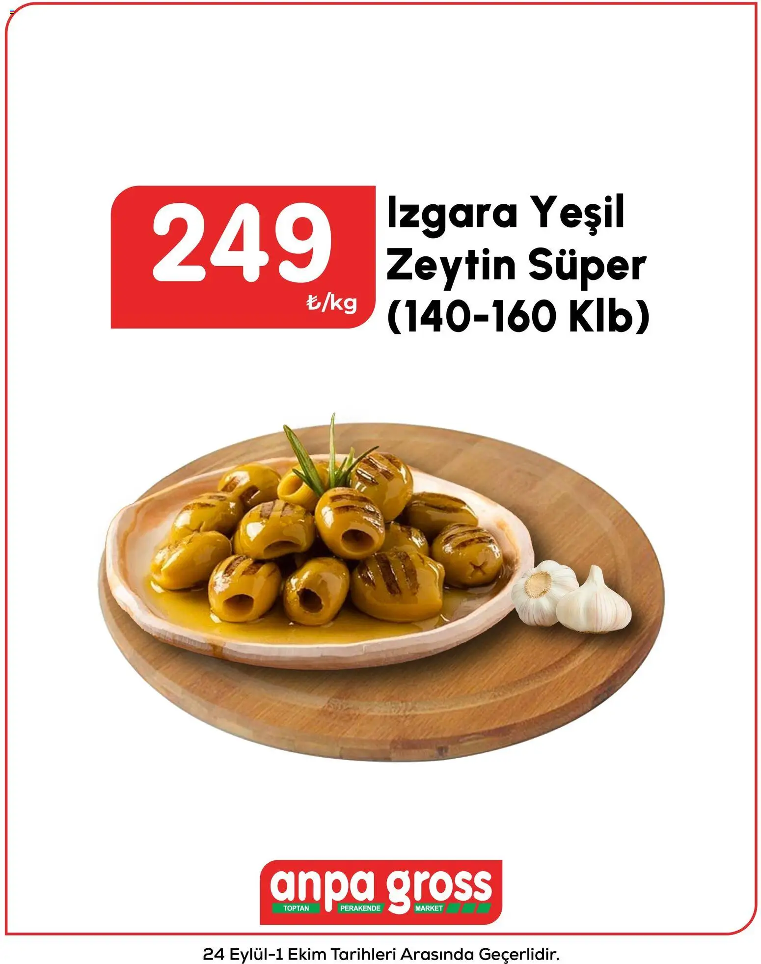 Anpa Gross Katalog - 29 Eylül 2026 tarihinden itibaren geçerlidir | Sayfa: 7 | Ürünler: Zeytin, Izgara