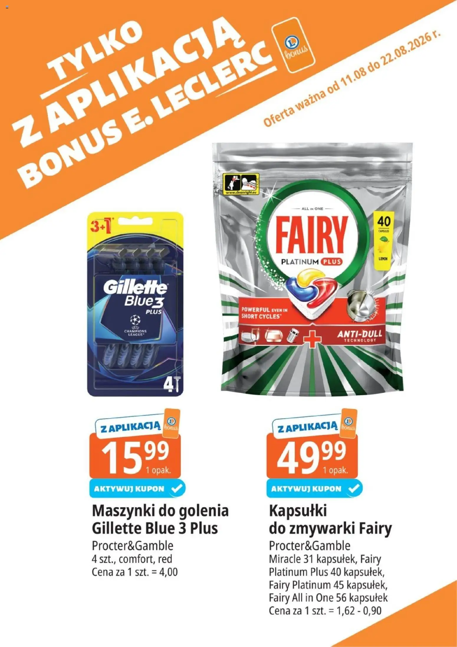 E.Leclerc gazetka - Kupuj Tanio Z Bonus od 11.08.2026 | Strona: 5 | Produkty: Gillette, Kapsułki, Fairy platinum, Maszynki do golenia
