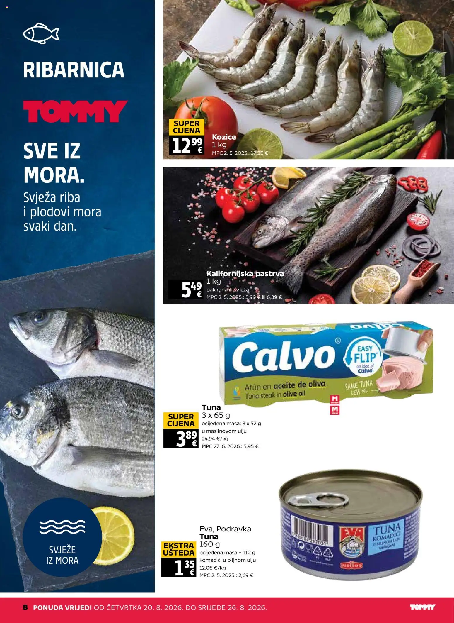 Tommy katalog | vrijedi od 20.08.2026 | Stranica: 8 | Proizvodi: Pastrva, Riba, Plodovi mora, Kozice
