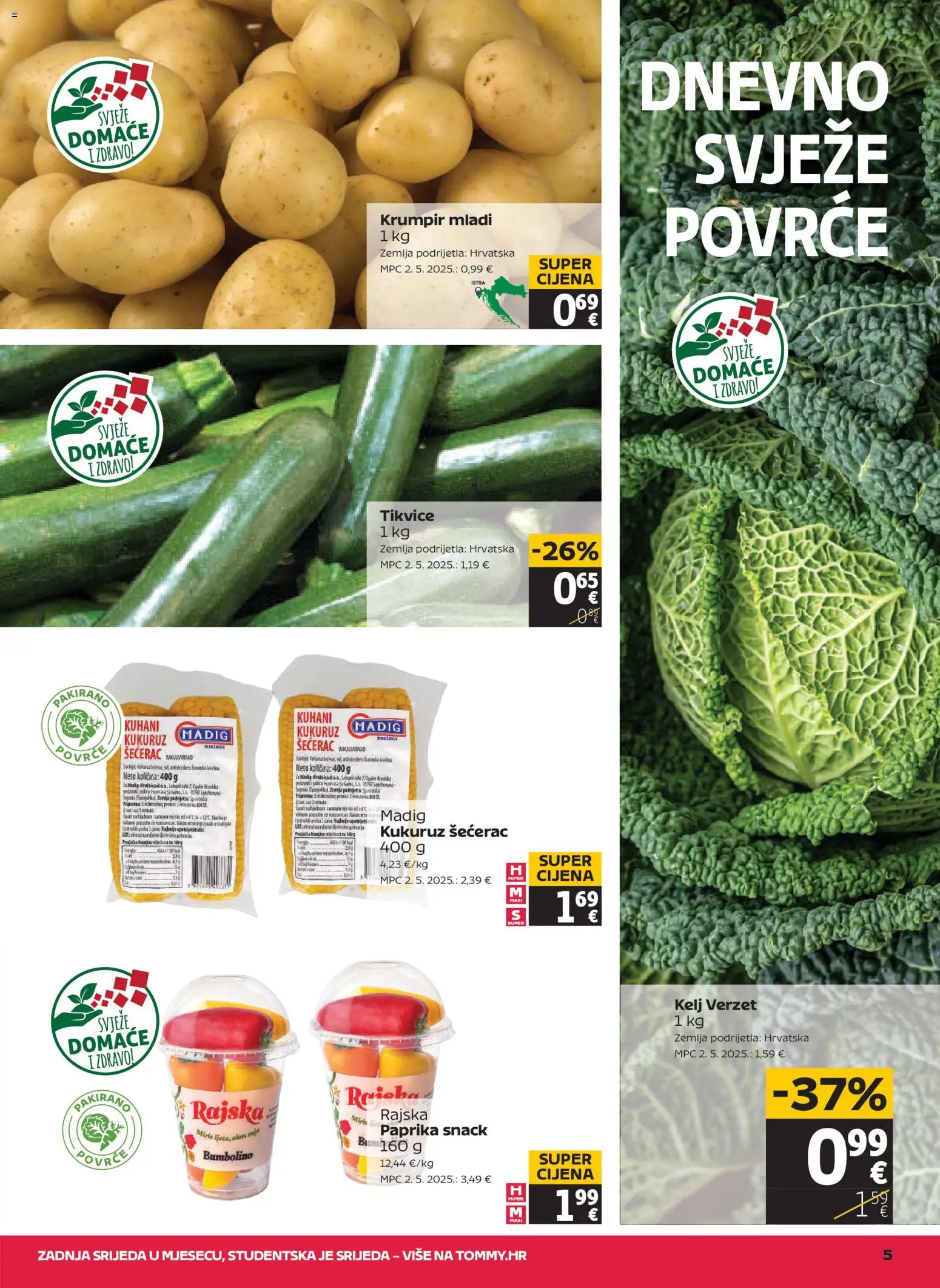 Tommy katalog | vrijedi od 18.06.2026 | Stranica: 5 | Proizvodi: Kelj, Kukuruz, Tikvice, Povrće