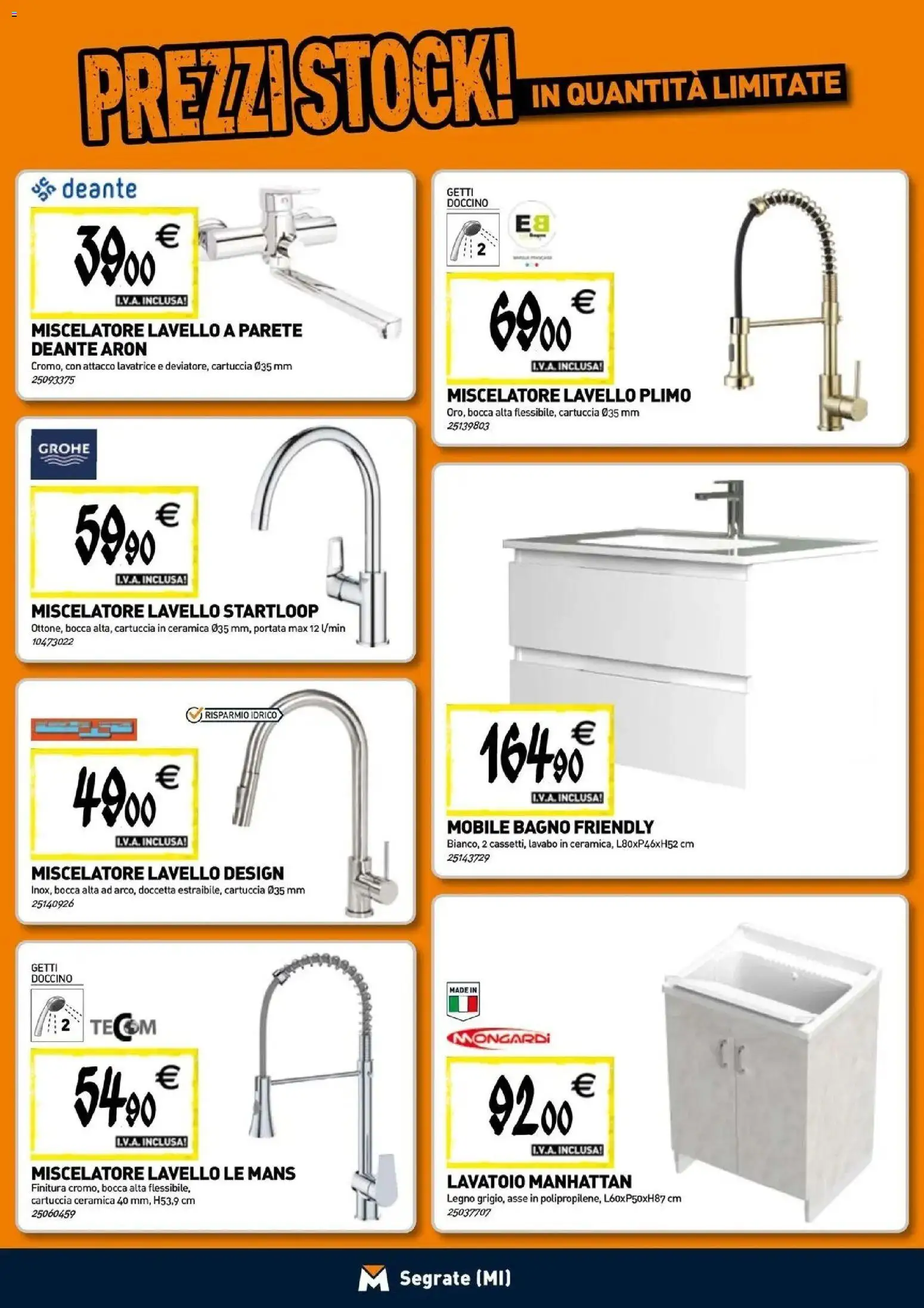 Nuovo TECNOMAT - Straordinari prezzi stock! dal 24/09/2026 > offerte anteprima 🛍️ | Pagina: 5 | Prodotti: Lavello, Lavatrice, Miscelatore, Bagno