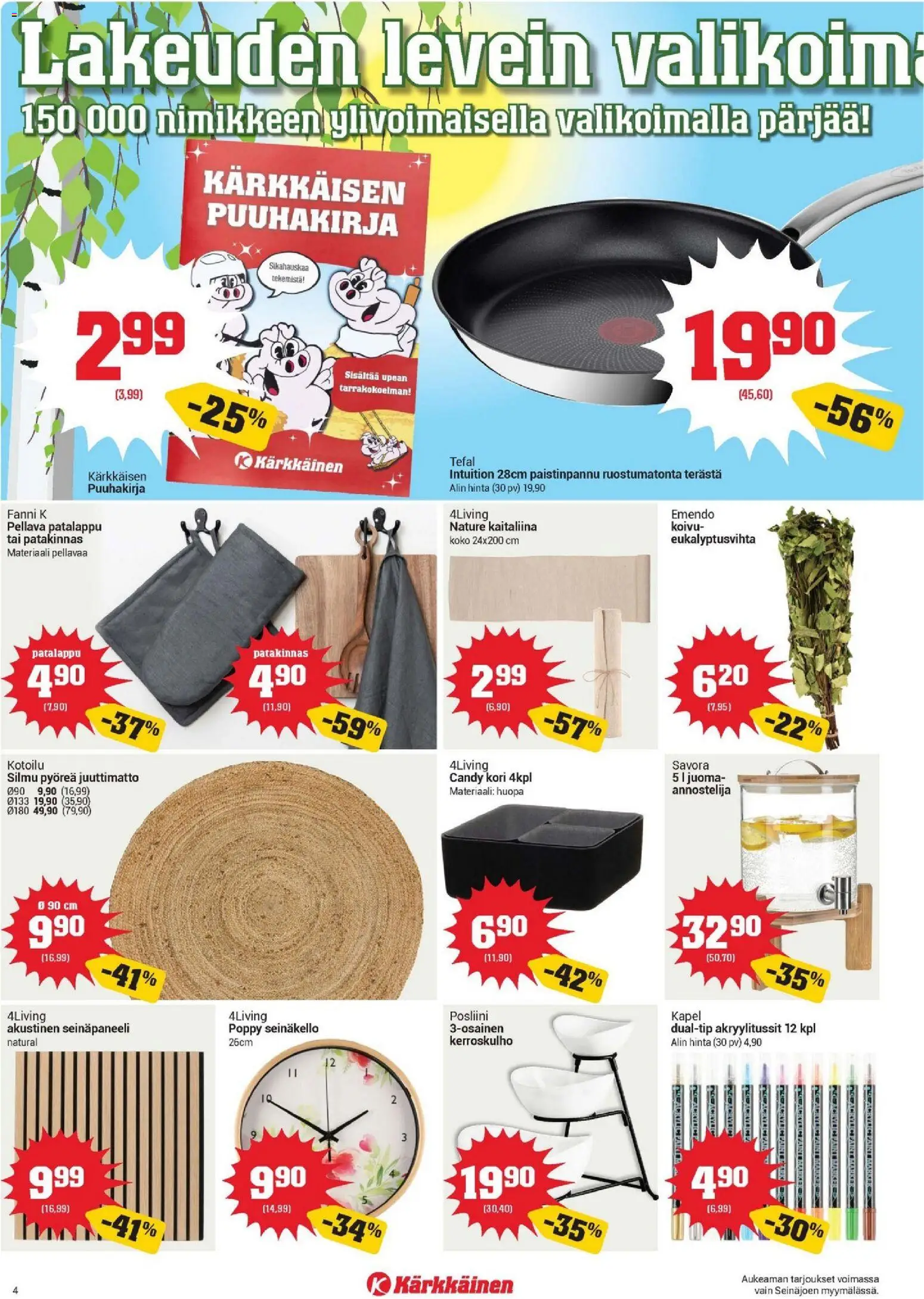 Kärkkäinen tarjoukset - Seinäjoen alue – voimassa 08/07/2026 alkaen | Sivu: 4 | Tuotteet: Paistinpannu, Kori, Patalappu, Huopa