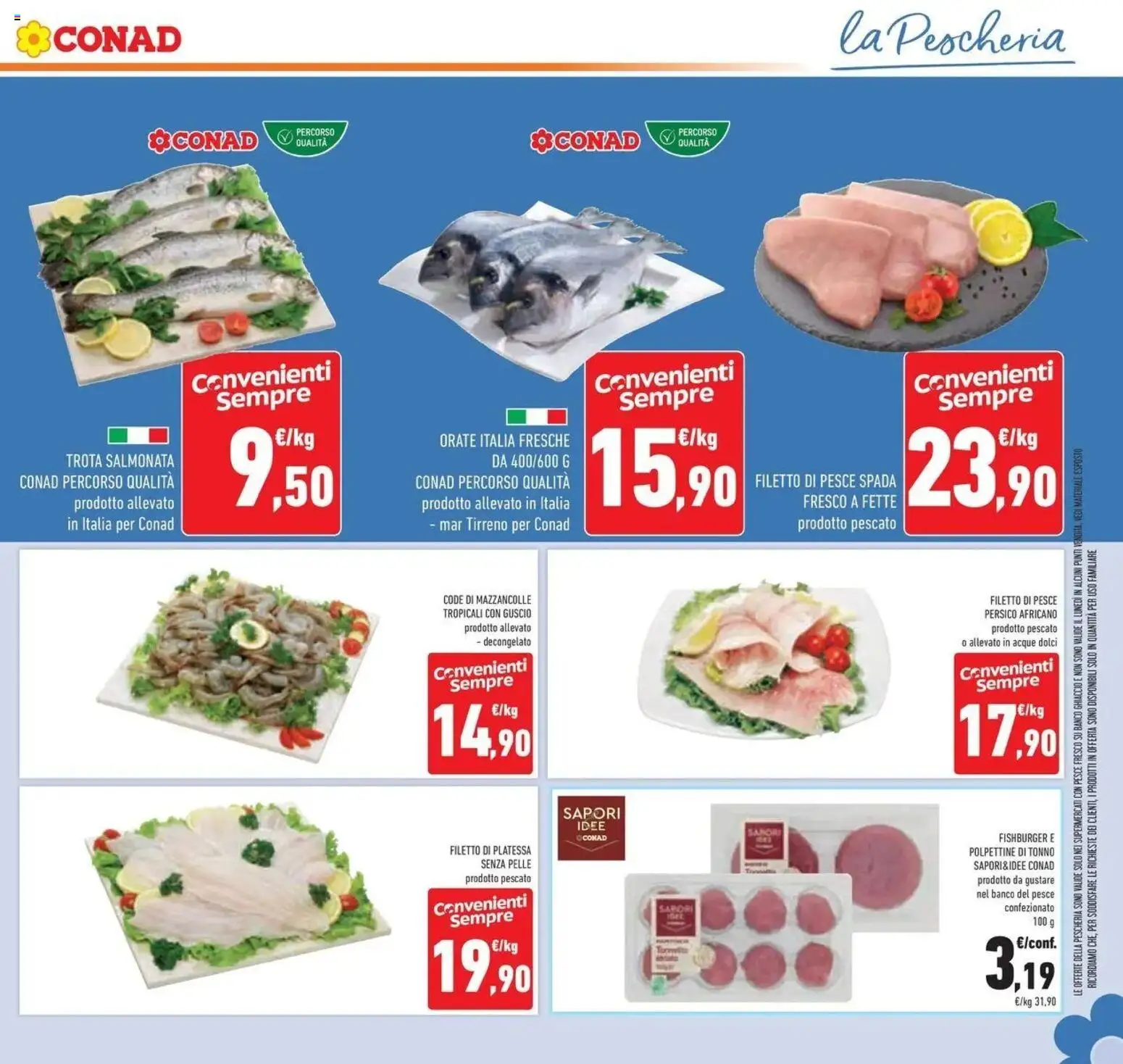 Volantino Conad dal 12/08/2026 > Anteprima | Pagina: 11 | Prodotti: Filetto di pesce, Mazzancolle, Pesce spada, Ghiaccio
