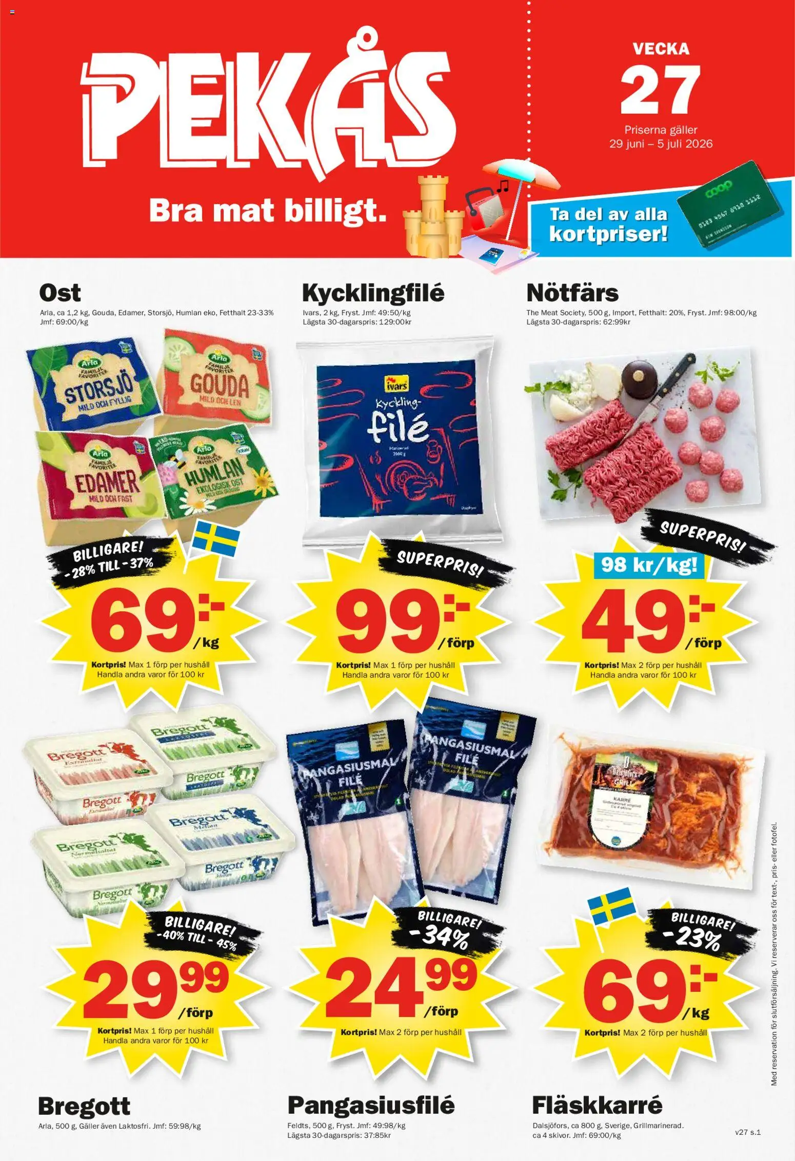 Pekås reklamblad aktuell från 29/06/2026 | Sida: 1 | Produkter: Kycklingfile, Galler, Bregott, Ost