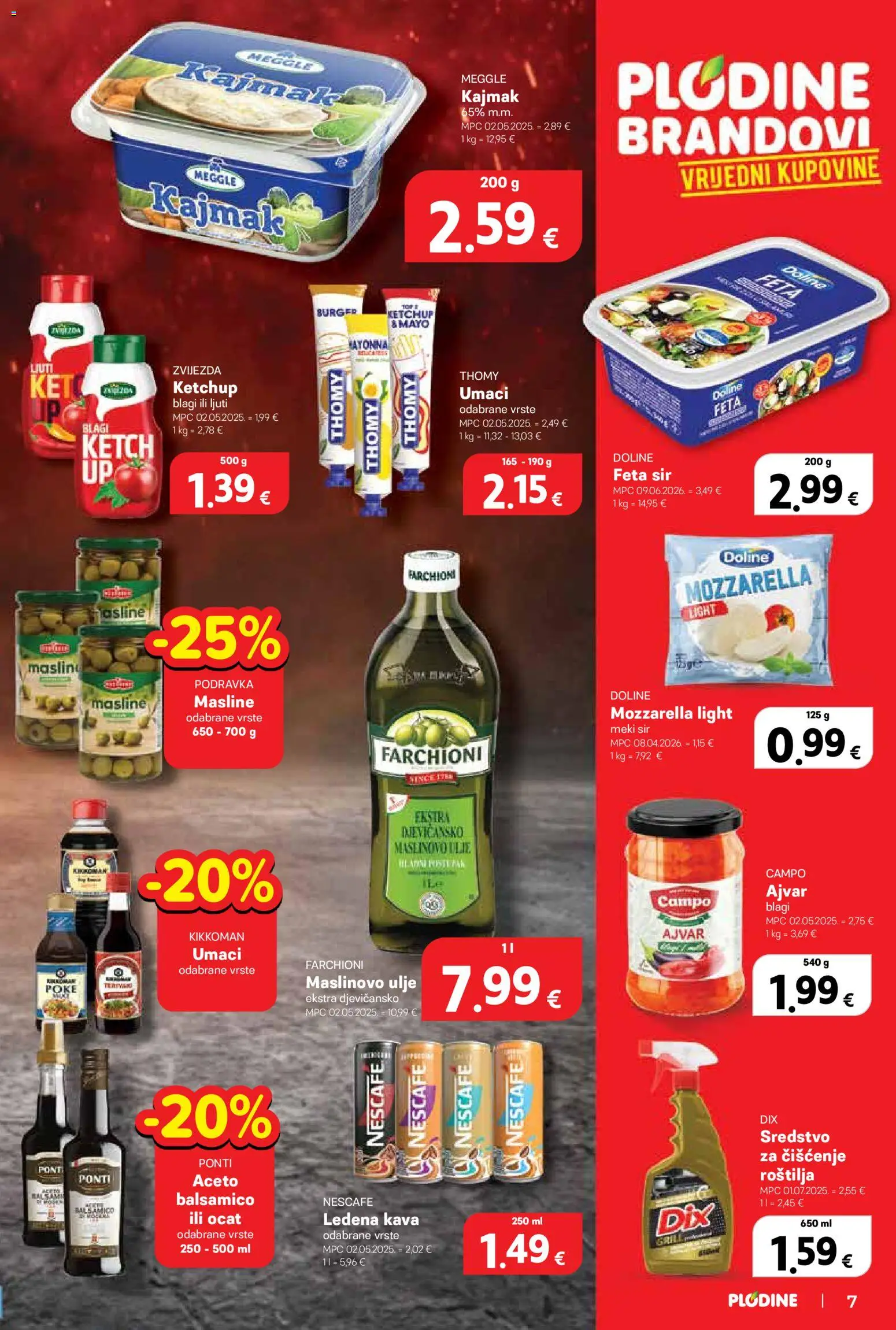 Plodine katalog | vrijedi od 06.08.2026 | Stranica: 7 | Proizvodi: Ajvar, Kajmak, Ocat, Balsamico