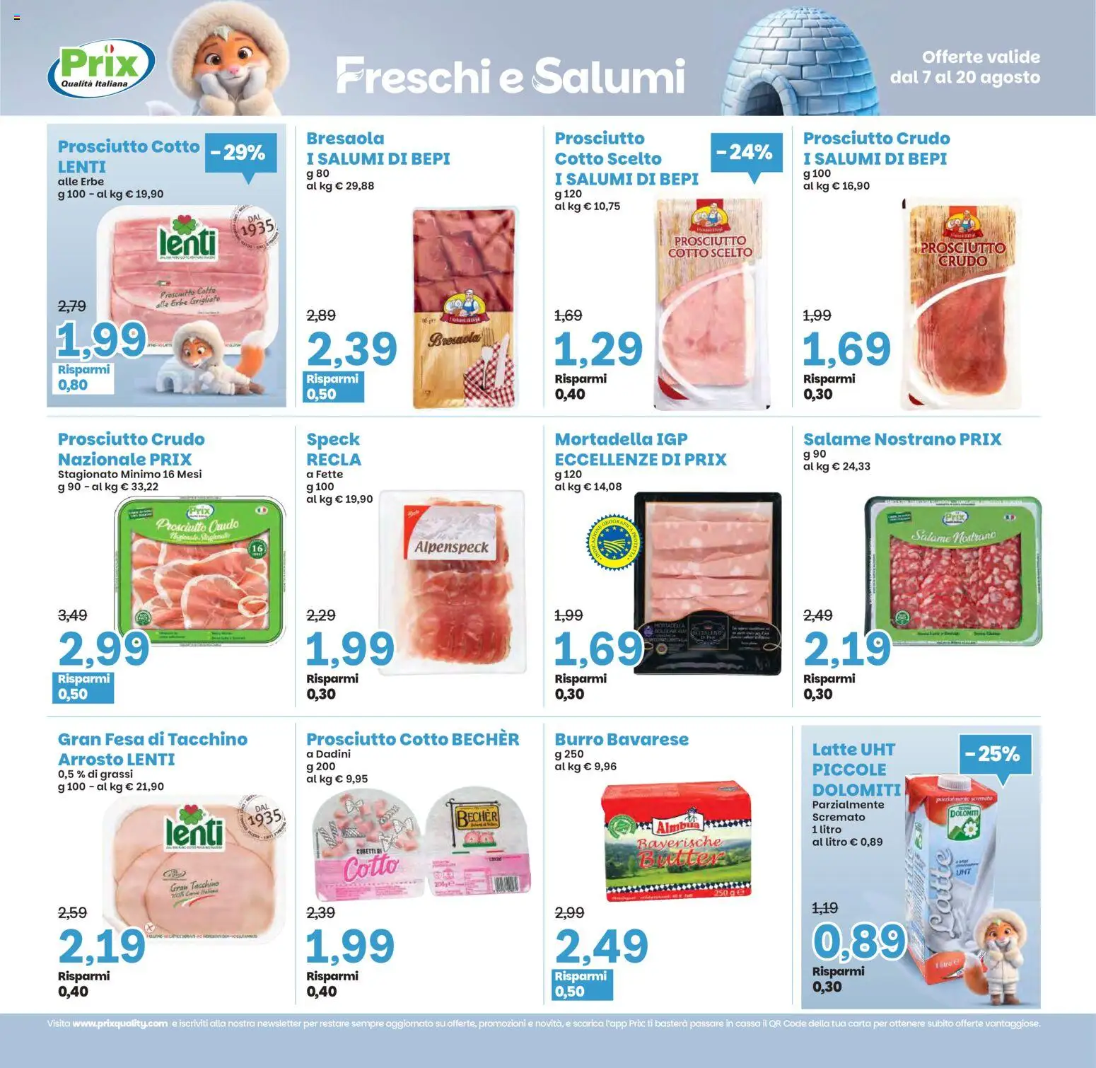 Volantino Prix del 07/08/2026 | Pagina: 5 | Prodotti: Speck, Arrosto, Latte, Prosciutto