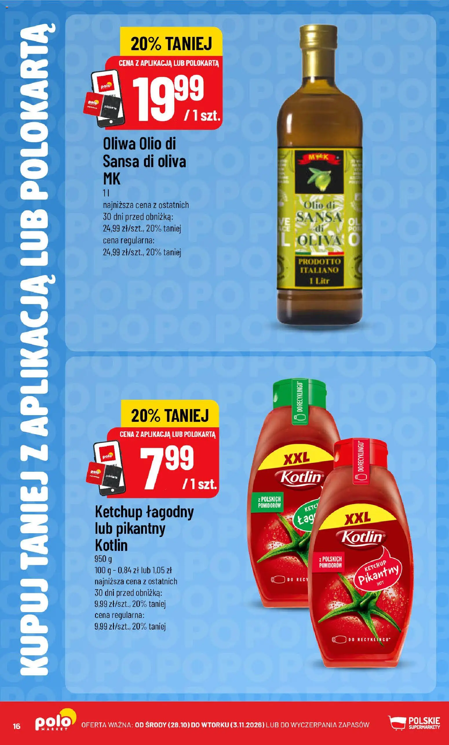 POLOmarket gazetka - Kupuj taniej od 28.10.2026 | Strona: 16 | Produkty: Ketchup