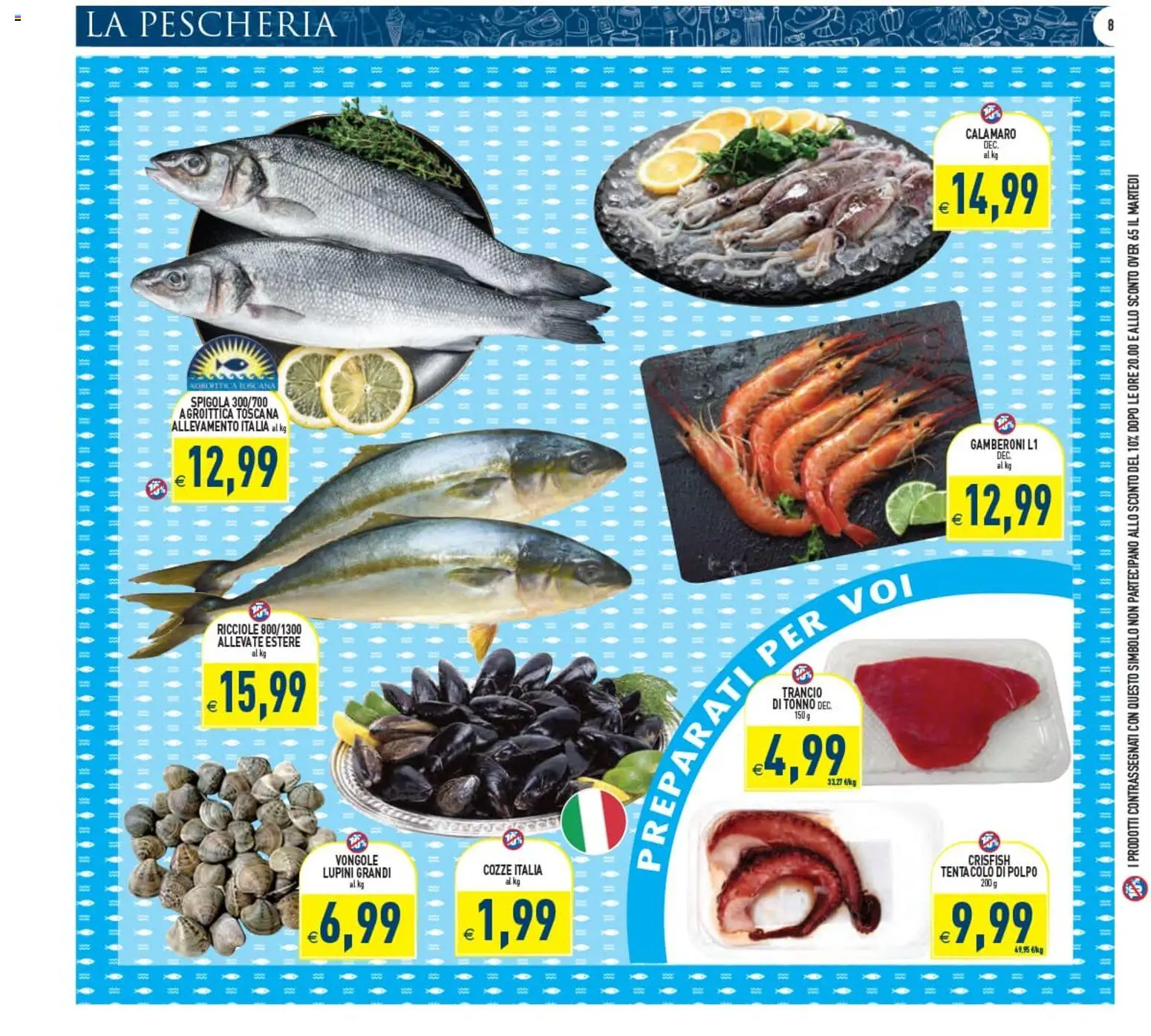 Volantino PIM Supermercati del 12/08/2026 | Pagina: 8 | Prodotti: Lupini, Polpo, Tonno, Spigola