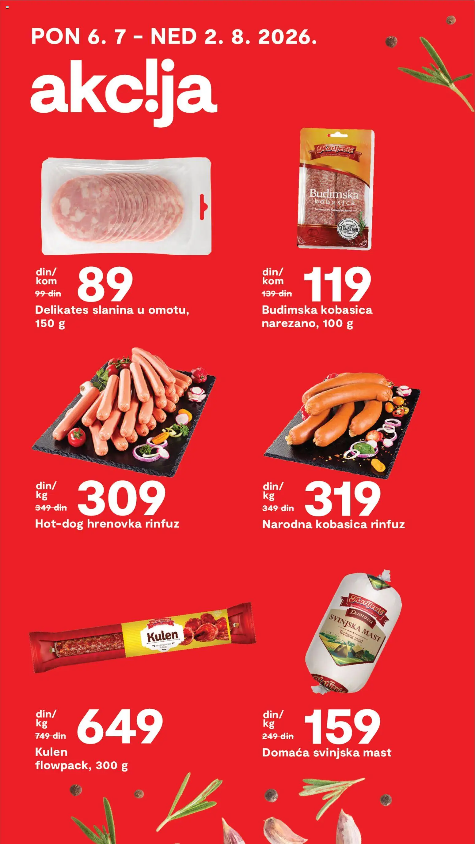 Matijevic katalog - važi od 24.07.2026 | Strana: 17 | Proizvode: Kulen, Budimska kobasica, Slanina, Kobasica