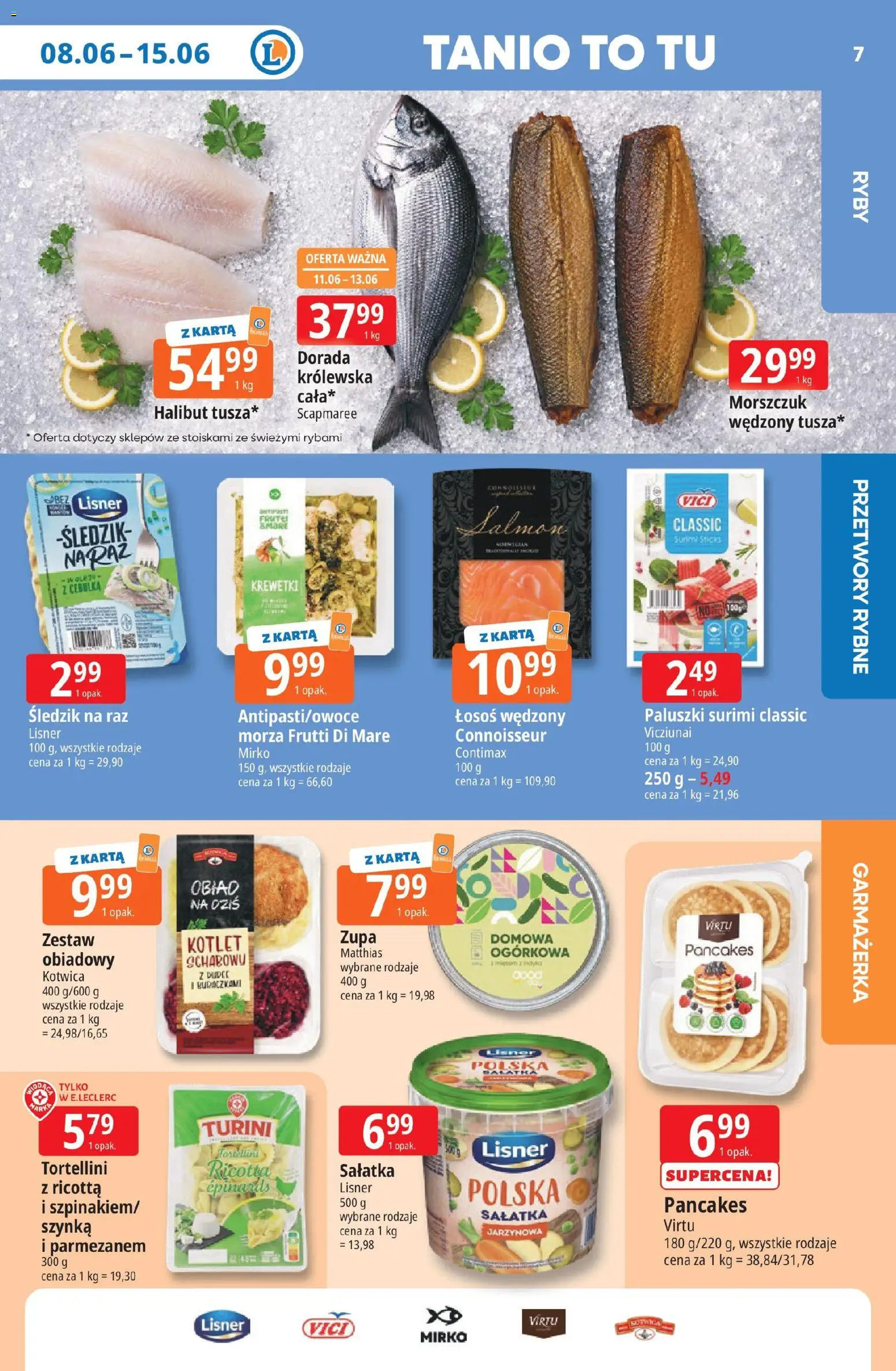 E.Leclerc gazetka - Radom od 08.06.2026 | Strona: 7 | Produkty: Szynka, Łosoś, Dorada, Pancakes