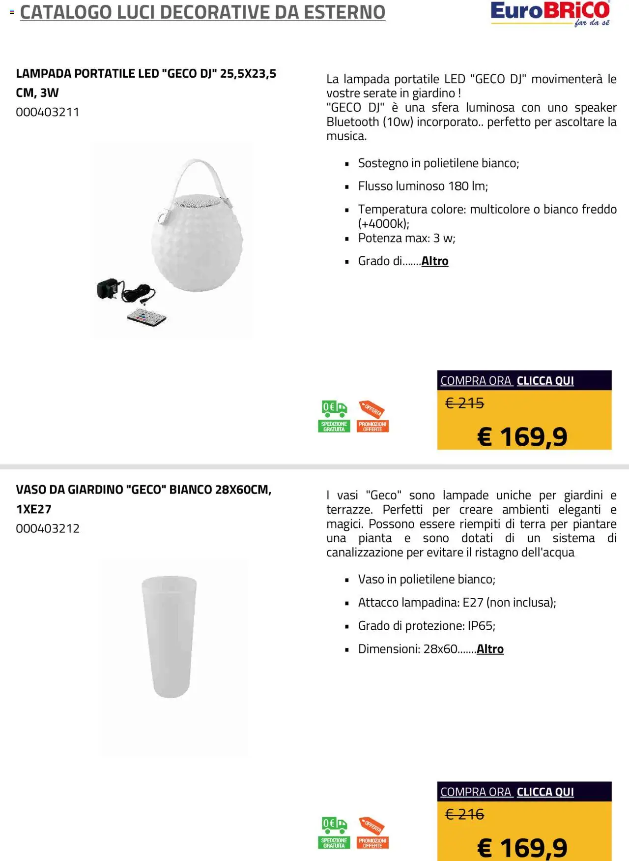 Volantino Eurobrico del 23/07/2025 | Pagina: 7 | Prodotti: Speaker, Vaso, Lampada, Terra