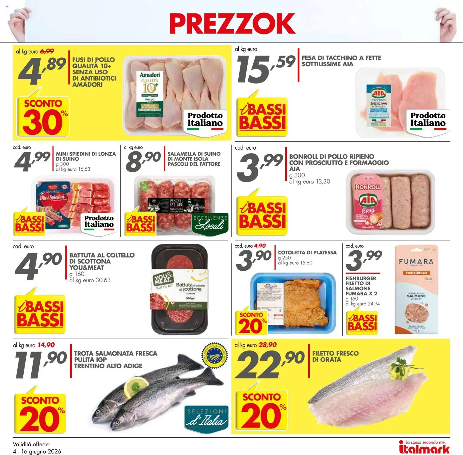 Volantino Italmark del 04.06.2026 | Pagina: 16 | Prodotti: Salmone, Orata, Suino, Spiedini