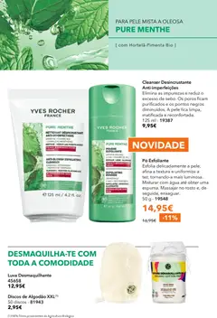 Pré-visualização Pó Esfoliante, Esfolia delicadamente a pele, afina a textura e uniformiza a tez, tornando-a mais luminosa. Misturar com água até obter uma espuma. Massajar no rosto e, de seguida, enxaguar. válido de 03/06/2026 | Página: 32 | Produtos: Agua, Pó, Algodão