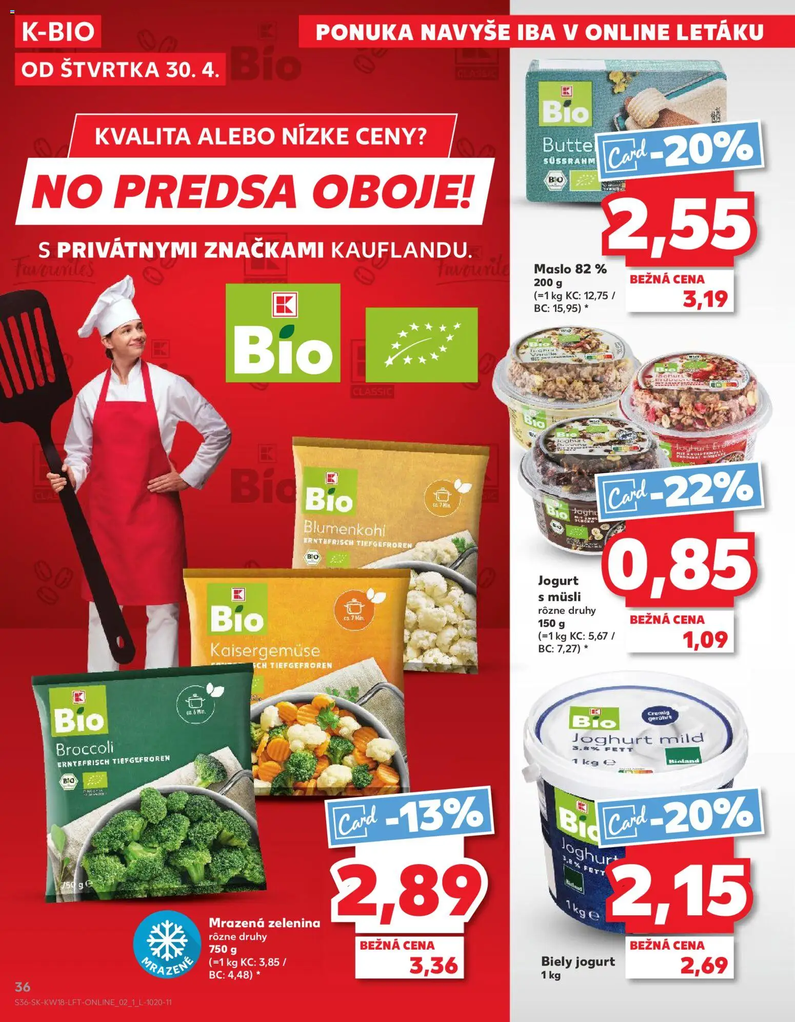 Nové Kaufland akcie – leták je platný od 30.04.2026 | Strana: 36 | Produkty: Maslo, Jogurt, Biely jogurt, Mrazená zelenina