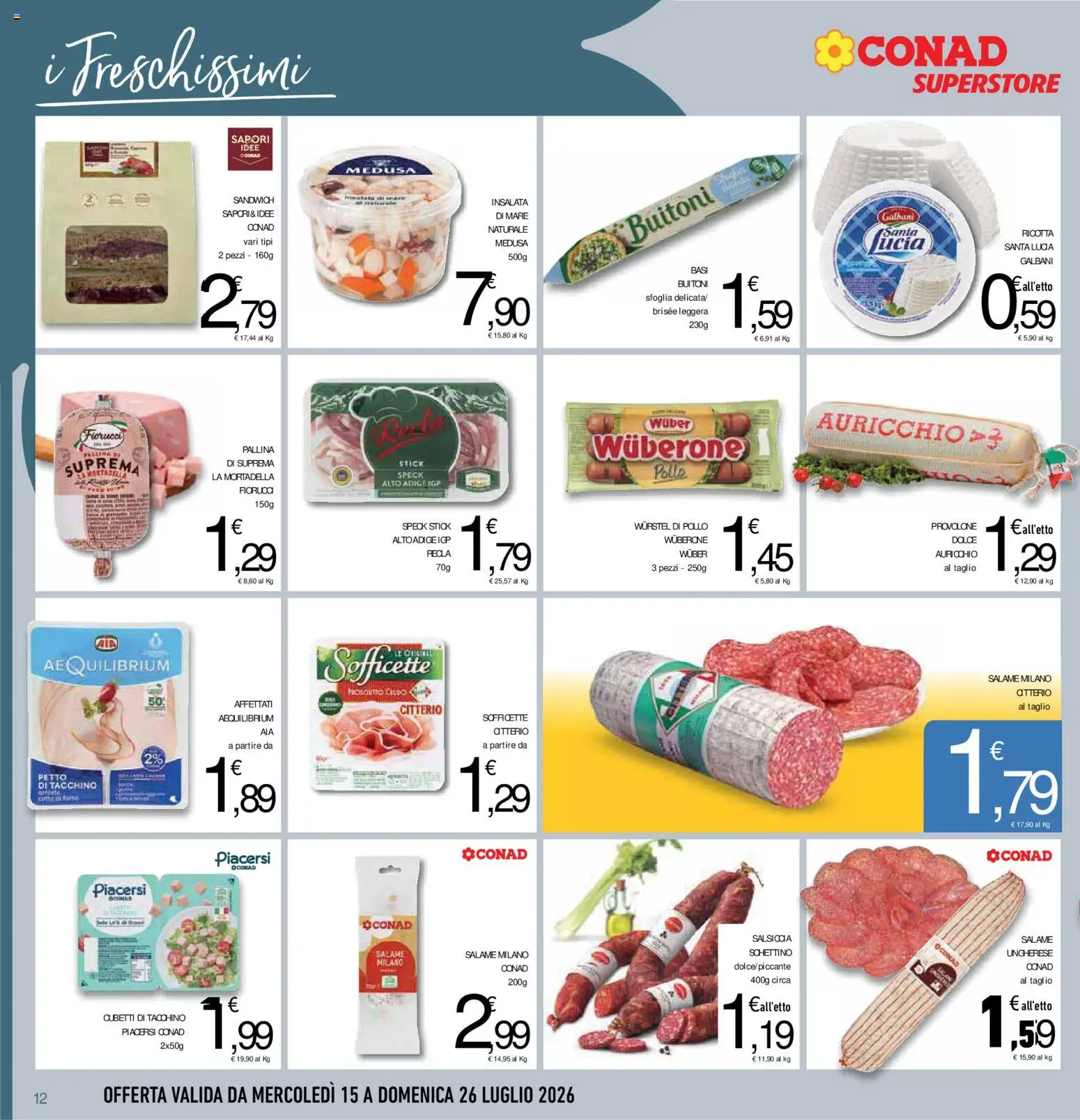 Volantino Conad del 15/07/2026 | Pagina: 12 | Prodotti: Speck, Arrosto, Salame, Wurstel