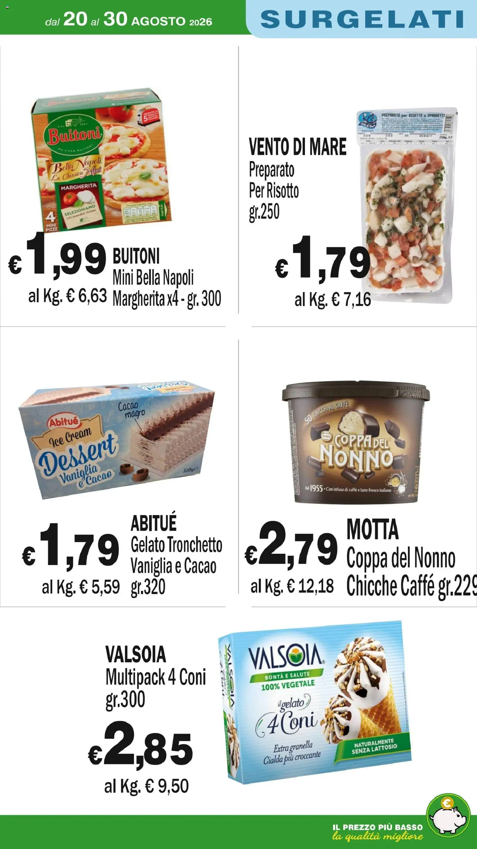 Volantino Primo Prezzo del 20/08/2026 | Pagina: 36 | Prodotti: Vaniglia, Caffè, Latte, Dessert