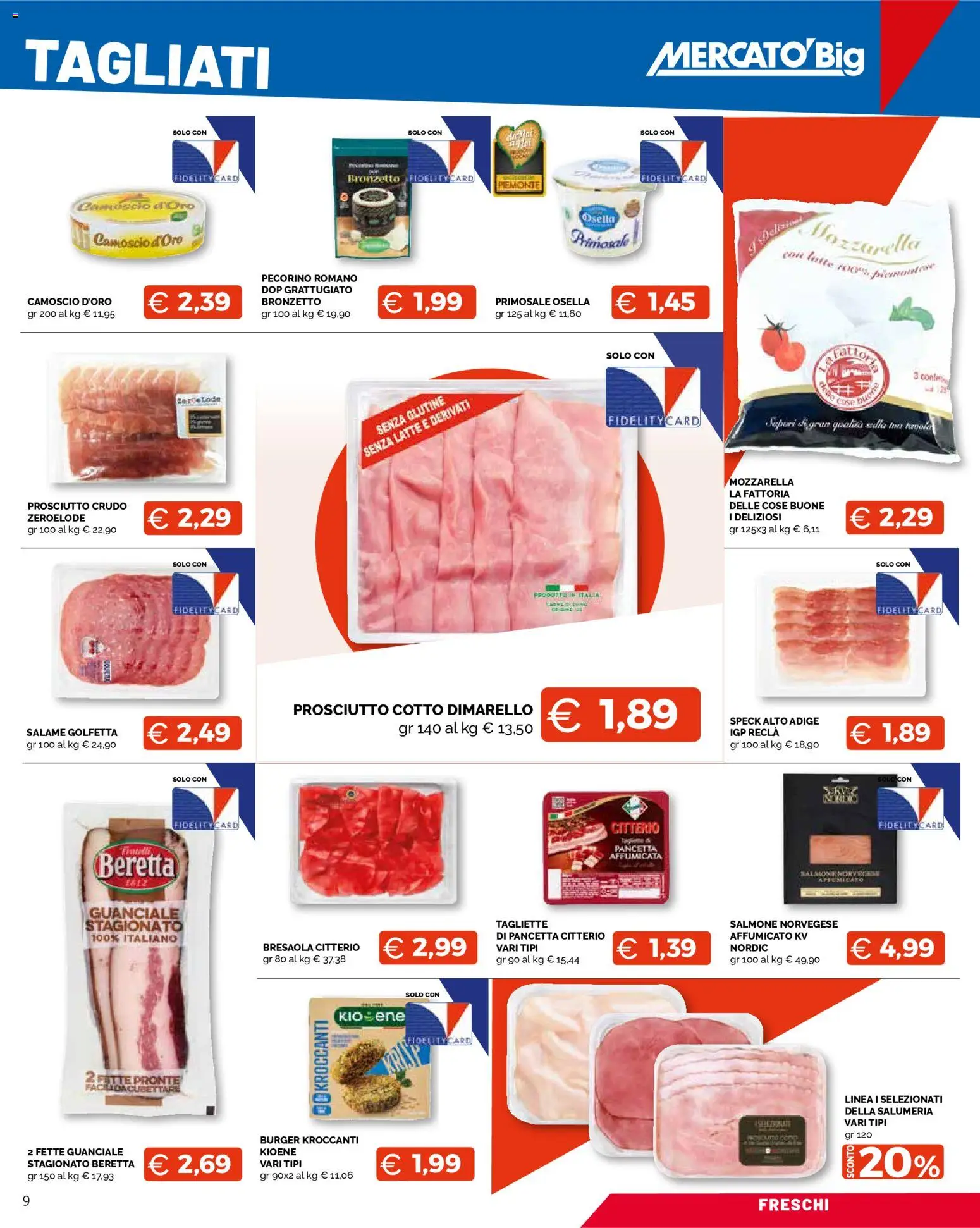 Volantino Mercatò del 25.05.2026 | Pagina: 9 | Prodotti: Speck, Pancetta, Mozzarella, Pecorino
