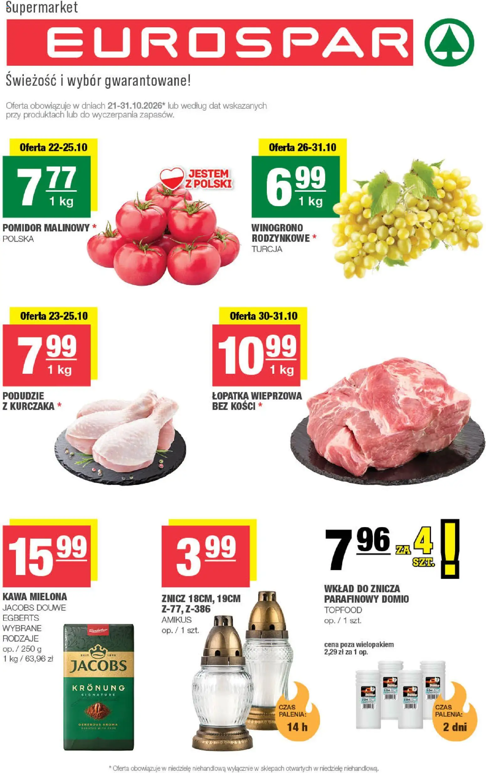 Spar gazetka - Eurospar od 21.10.2026 | Strona: 1 | Produkty: Pomidor malinowy, Winogrono, Podudzie z kurczaka, Pomidor
