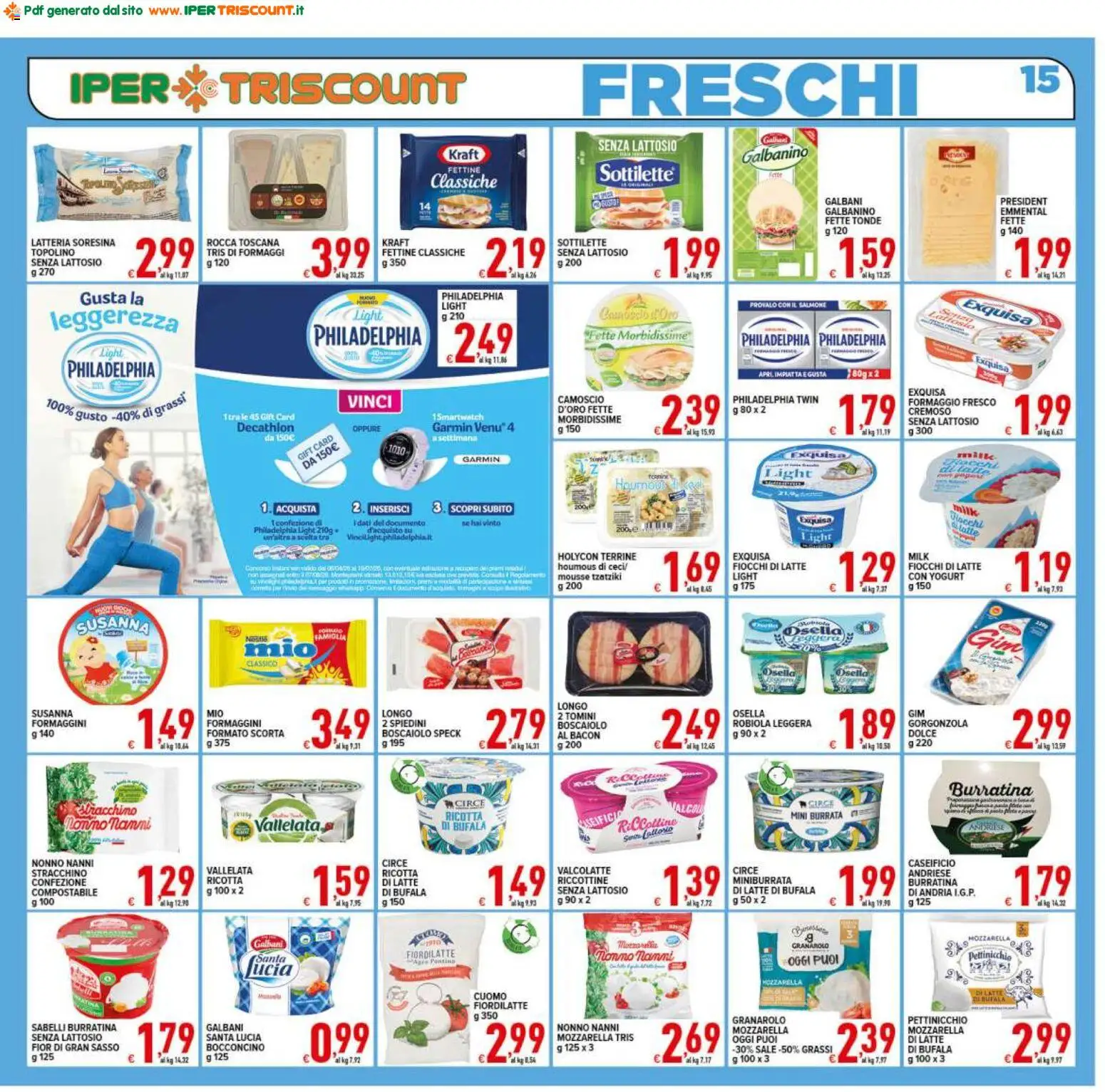 Volantino Ipertriscount del 29.04.2026 | Pagina: 15 | Prodotti: Stracchino, Latte senza lattosio, Gorgonzola, Robiola