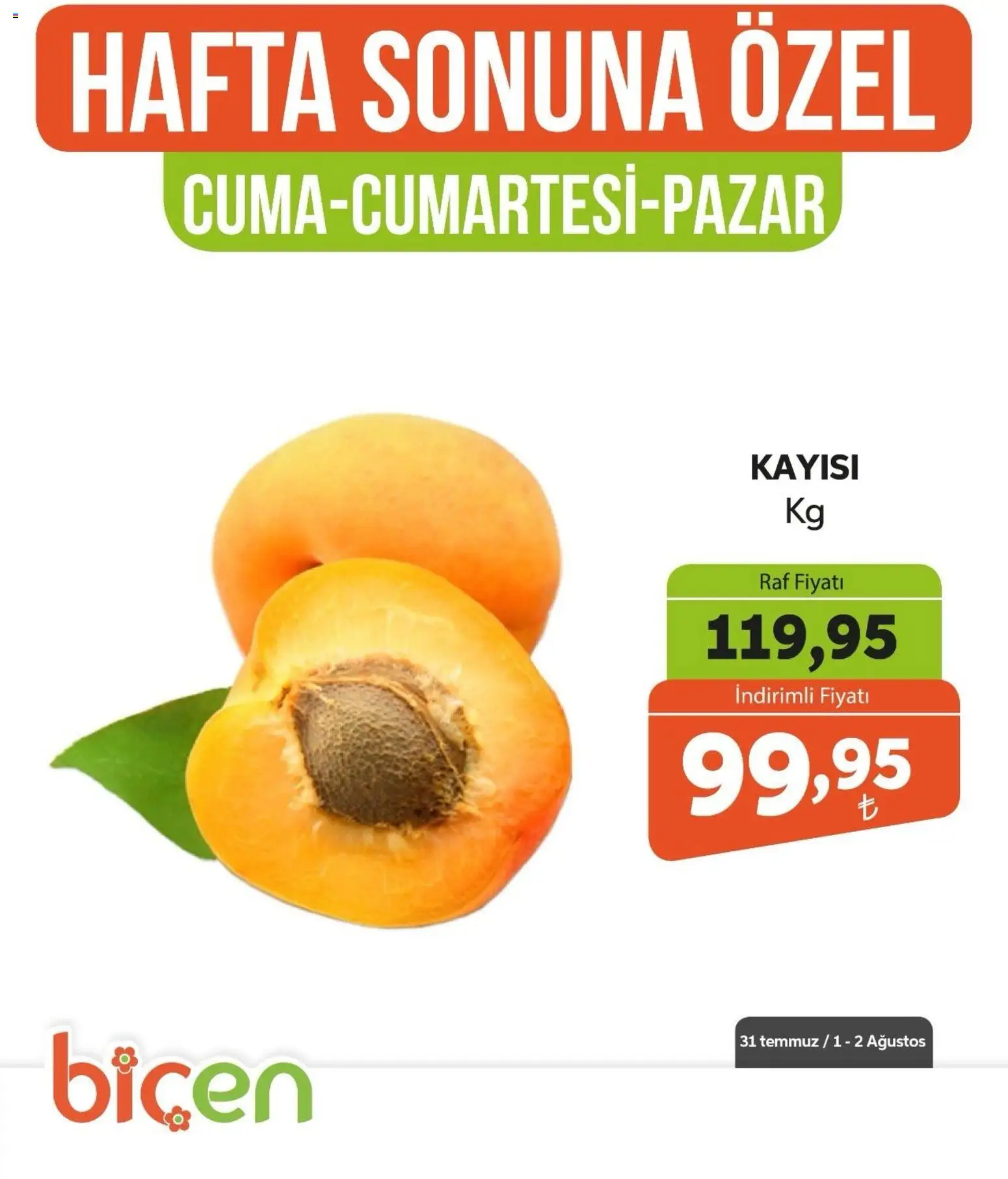 Biçen Market - Hafta Sonuna Özel - Meyve İndirimi - 31 Temmuz 2026 tarihinden itibaren geçerlidir | Sayfa: 9 | Ürünler: Raf, Kayısı