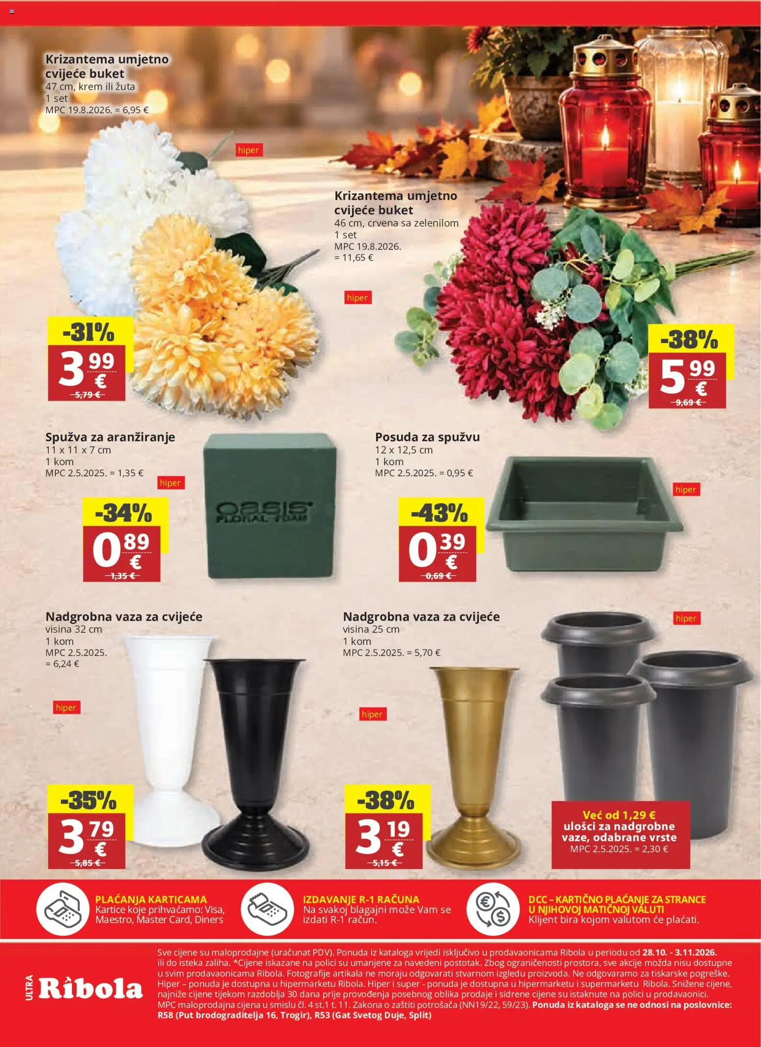 Ribola katalog | vrijedi od 28.10.2026 | Stranica: 24 | Proizvodi: Cvijeće, Spužva, Umjetno cvijeće, Buket