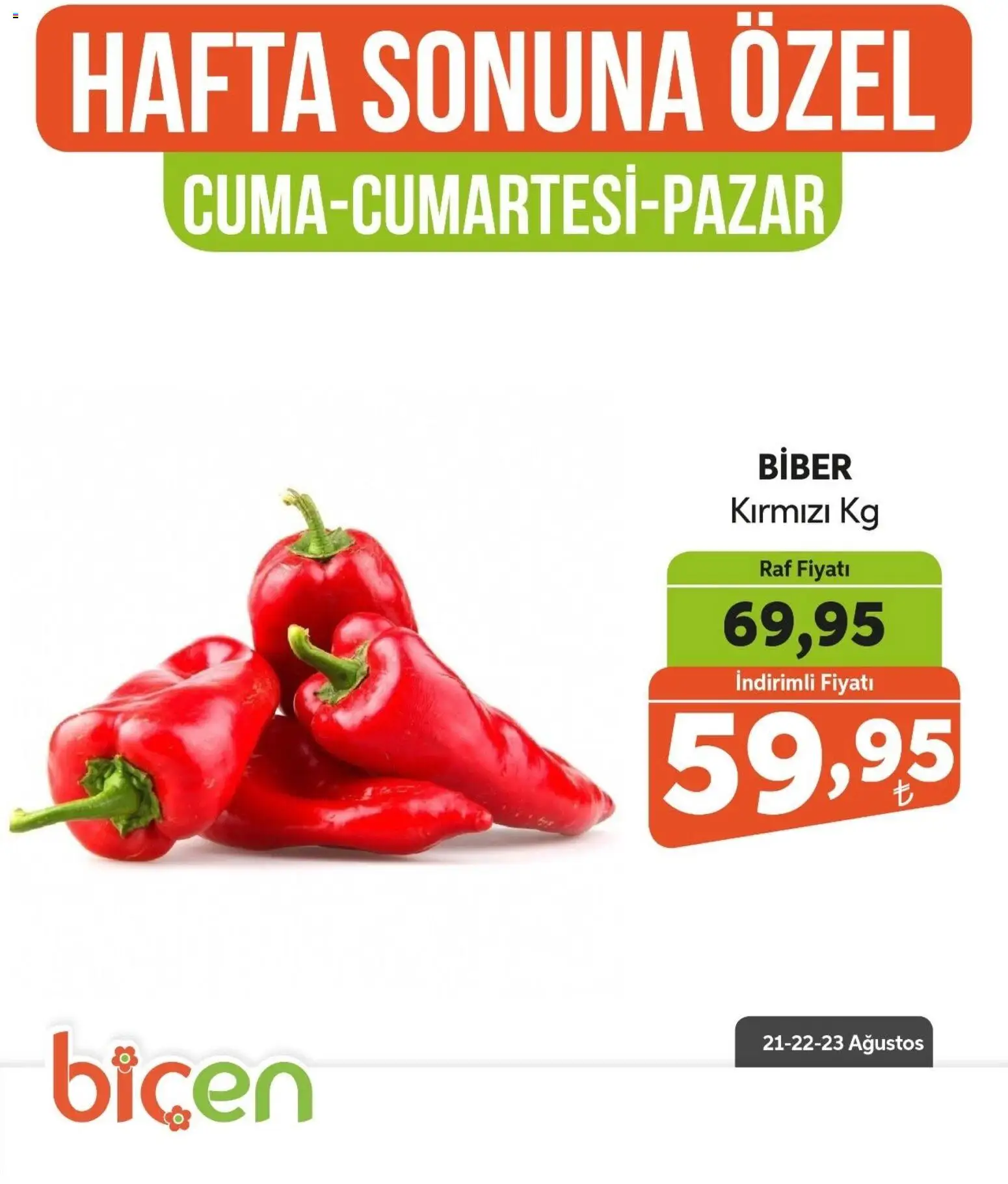 Biçen Market - Hafta Sonuna Özel - Sebze İndirimi - 21 Ağustos 2026 tarihinden itibaren geçerlidir | Sayfa: 3 | Ürünler: Raf, Biber
