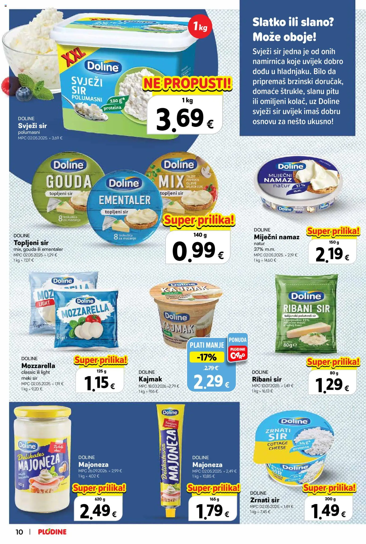 Plodine katalog | vrijedi od 22.10.2026 | Stranica: 10 | Proizvodi: Cottage, Mozzarella, Ribani sir, Namaz