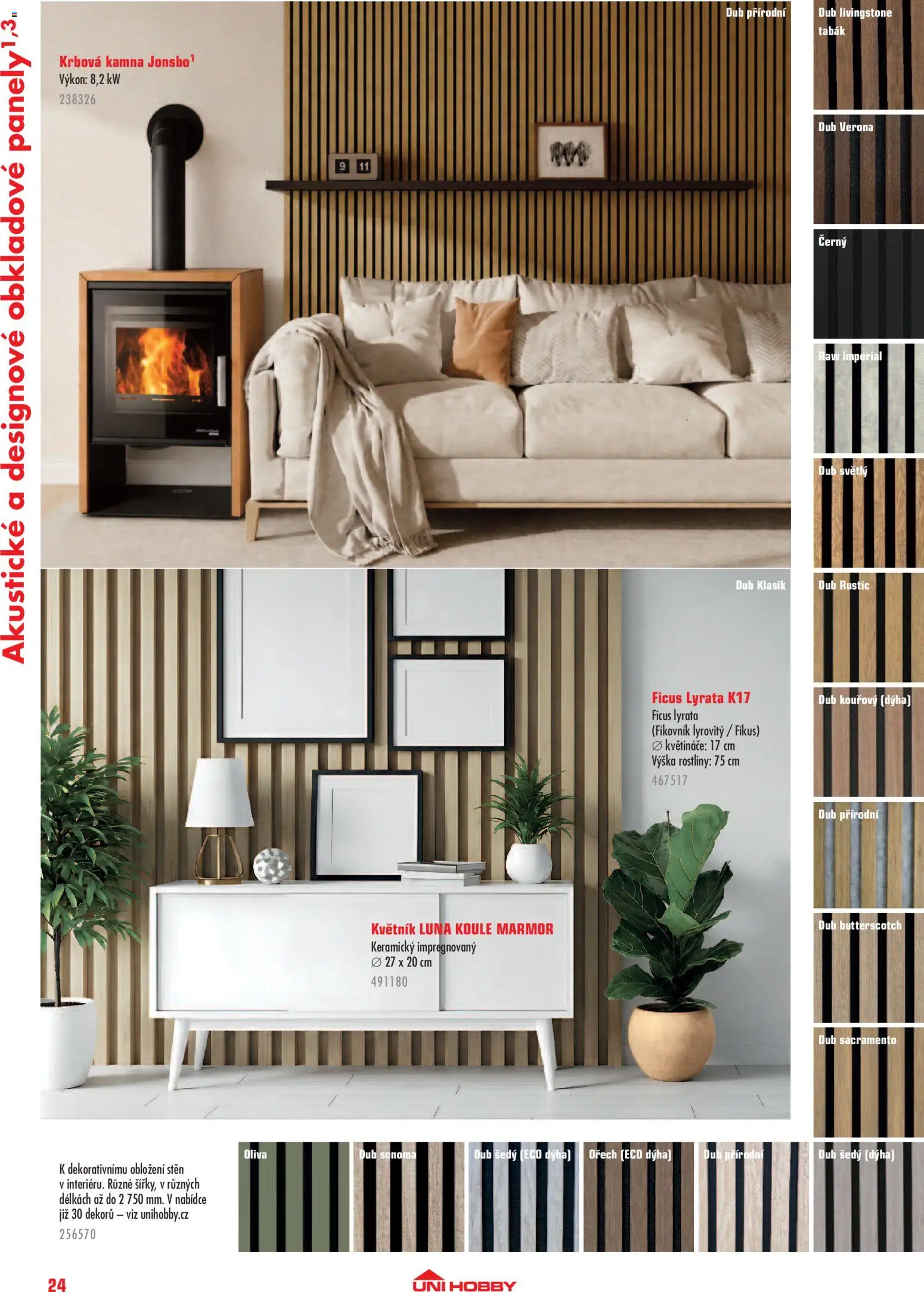 Uni Hobby katalog - Interiér od 09.09.2026 | Strana: 24 | Produkty: Květináče, Rostliny, Krbová kamna