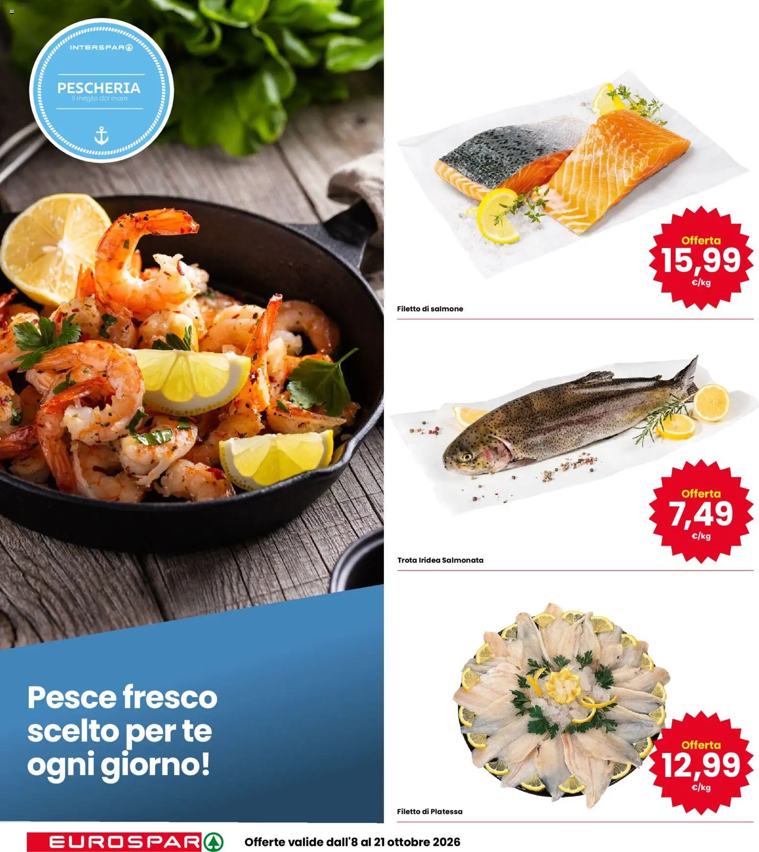 Volantino Eurospar del 08/10/2026 | Pagina: 16 | Prodotti: Pesce, Filetto di salmone, Trota, Filetto
