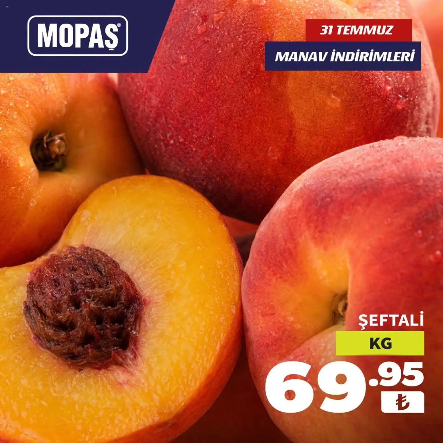 Mopaş Katalog - 31 Temmuz 2026 tarihinden itibaren geçerlidir | Sayfa: 4 | Ürünler: Şeftali