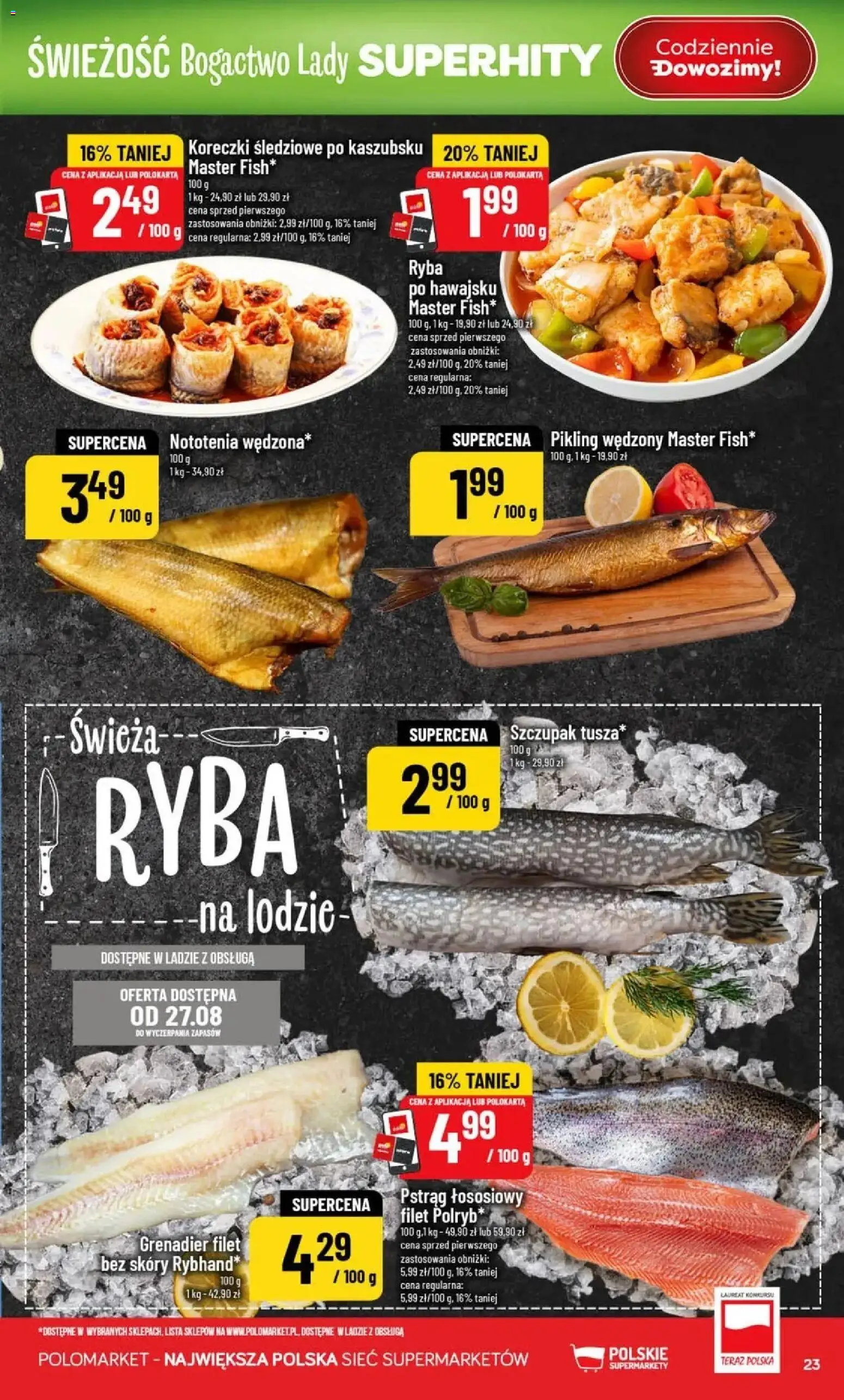 Nowa POLOmarket gazetka od jutra 26.08.2026 | Strona: 23 | Produkty: Pstrąg, Filet, Ryba, Koreczki śledziowe