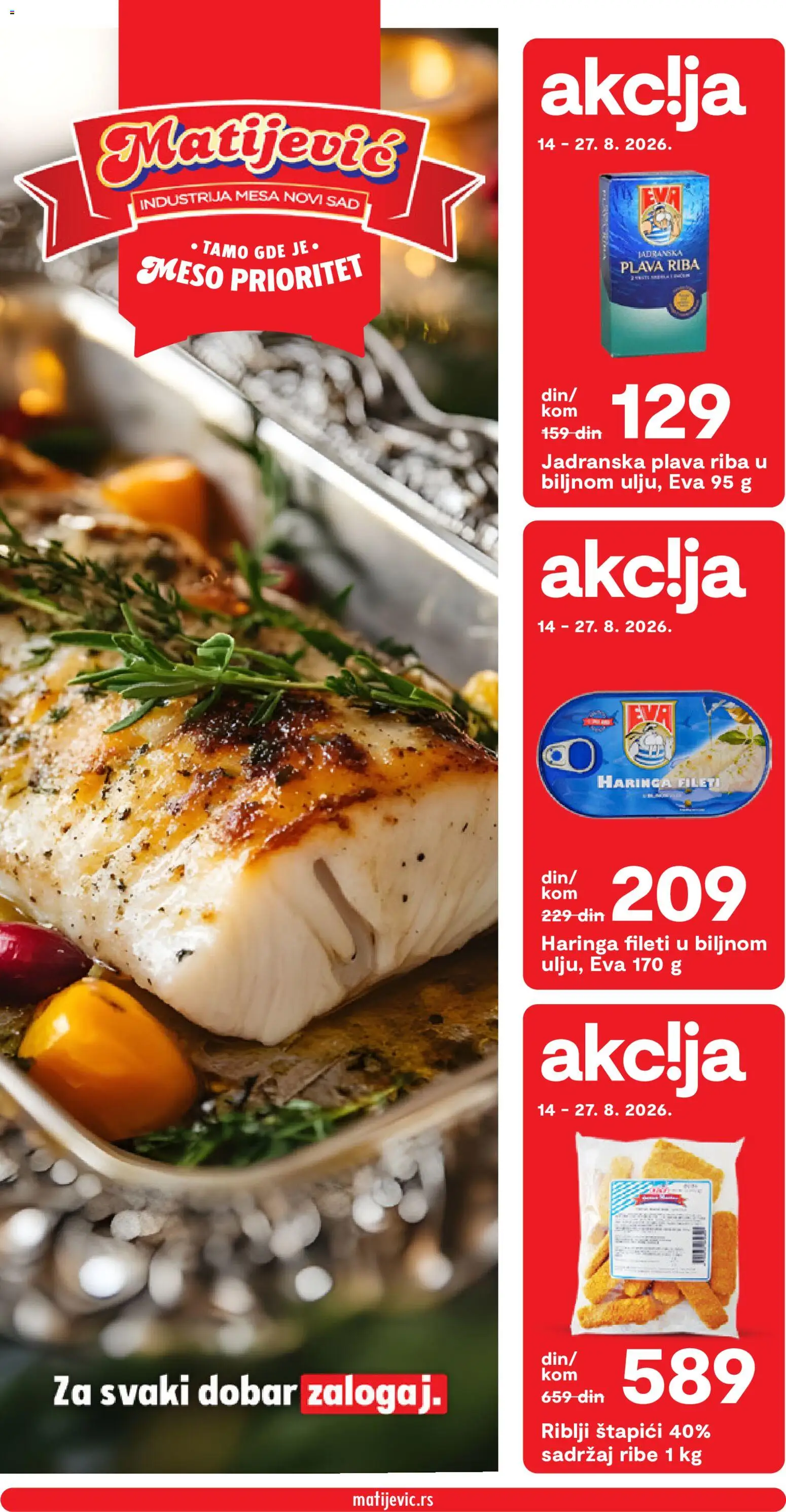 Matijevic katalog - važi od 14.08.2026 | Strana: 1 | Proizvode: Riblji štapići, Filet, Meso, Haringa