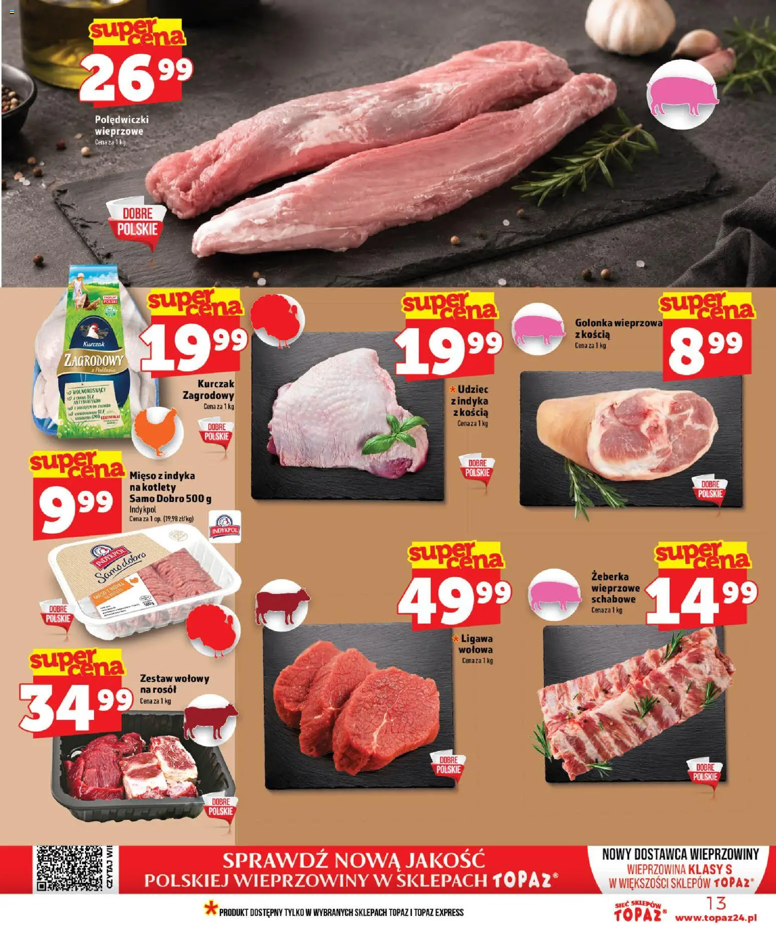 Topaz gazetka od 16.07.2026 | Strona: 13 | Produkty: Mięso z indyka, Polędwiczki wieprzowe, Wieprzowina, Kotlety