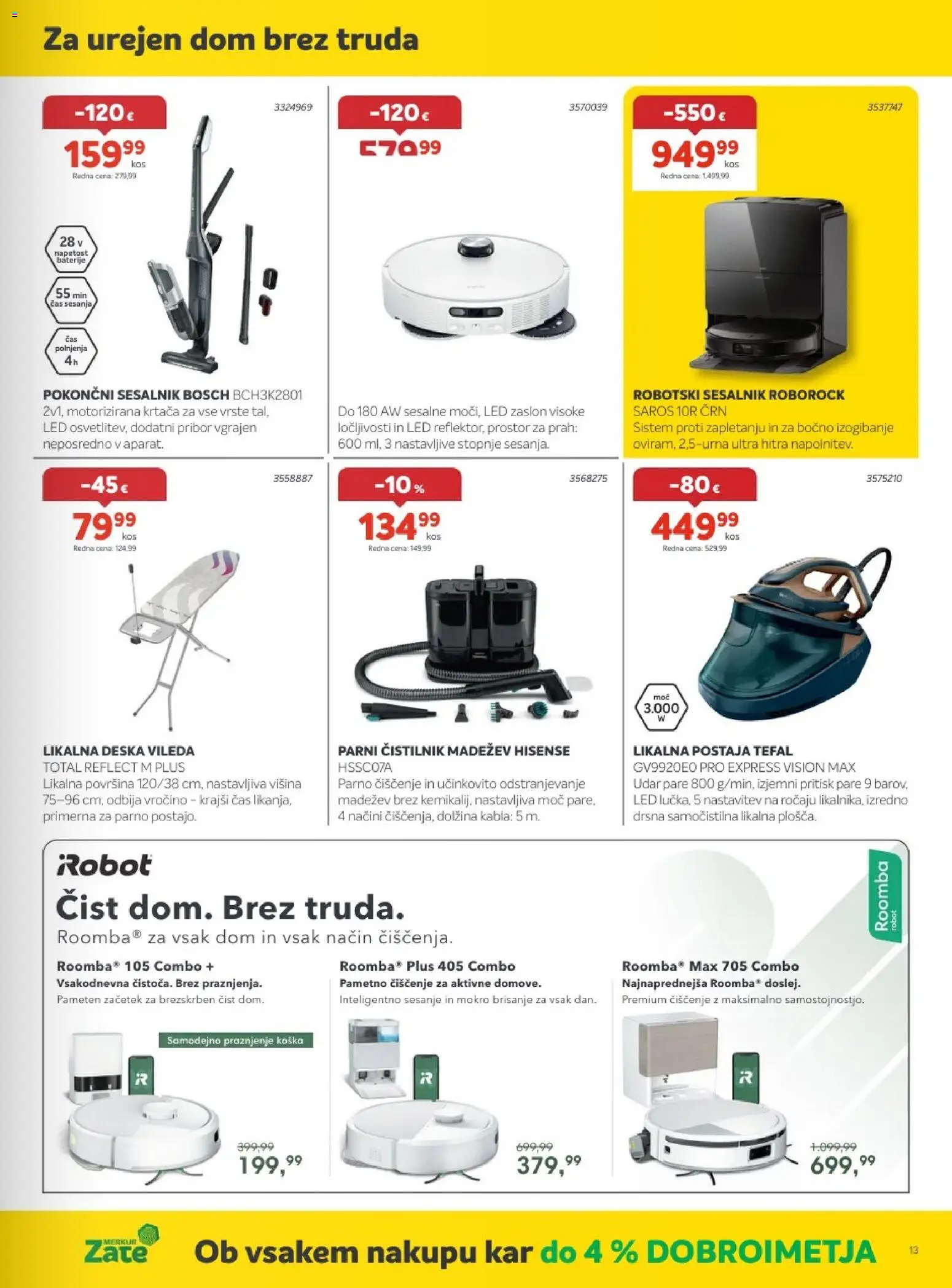 Novi Merkur katalog ponudbe – veljaven od 03.06.2026 | Stran: 13 | Izdelki: Likalna deska, Robot, Krtaca, Sesalnik