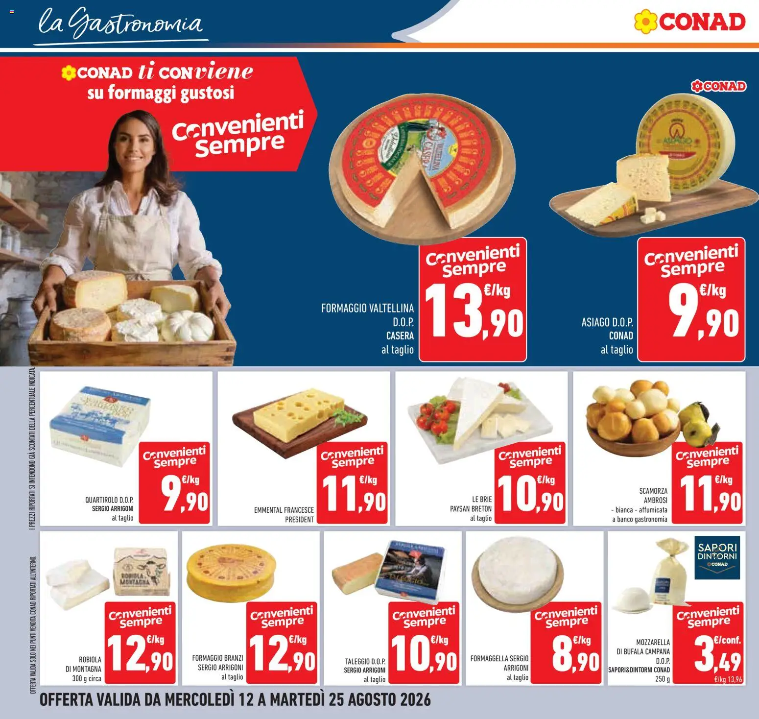 Volantino Conad del 12/08/2026 | Pagina: 16 | Prodotti: Mozzarella, Mozzarella di bufala, Robiola, Emmental