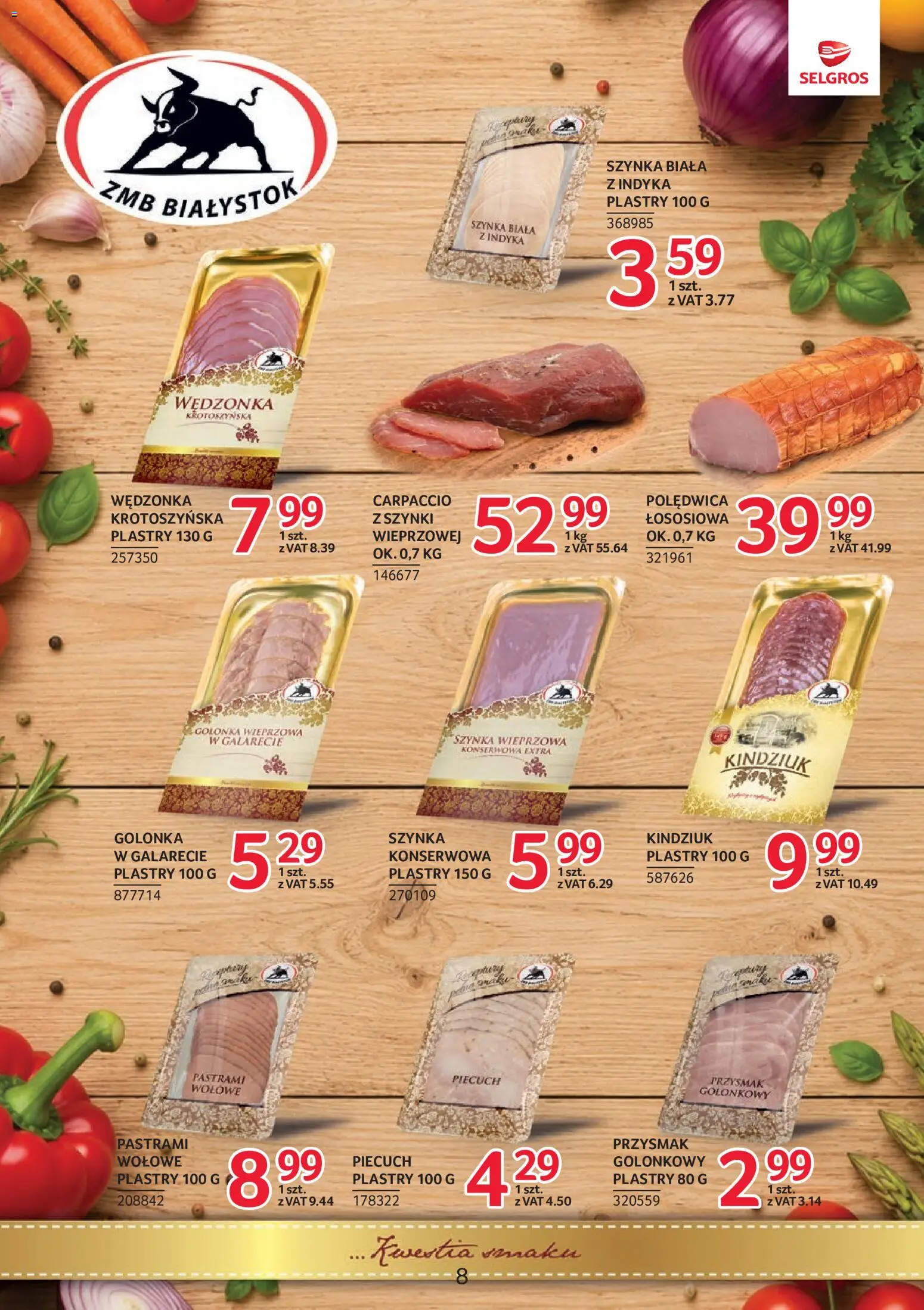 Selgros cash&carry gazetka - Markowe produkty od 16.07.2026 | Strona: 8 | Produkty: Golonka wieprzowa, Szynka, Carpaccio, Kindziuk