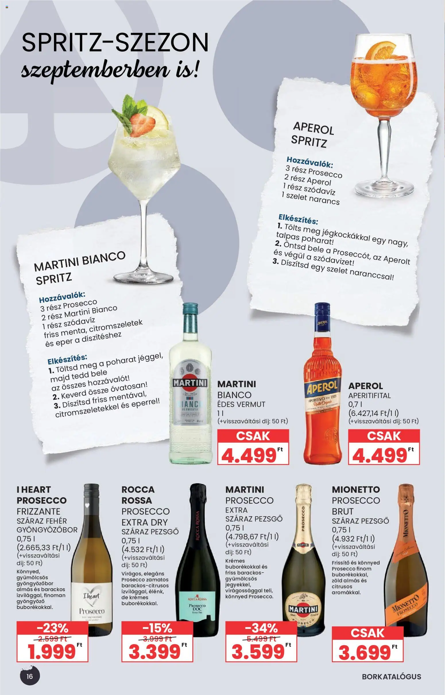 Spar akciós ujság - amely érvényes a következő dátumtól: 2026.09.02. | Oldal: 16 | Termékek: Aperol, Pezsgő, Gyöngyözőbor, Eper