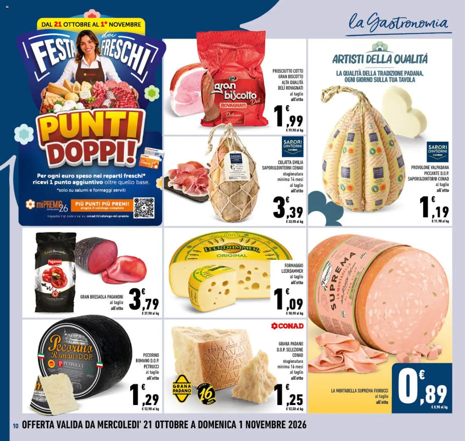 Volantino Conad del 21/10/2026 | Pagina: 10 | Prodotti: Provolone, Prosciutto Cotto, Prosciutto, Grana Padano