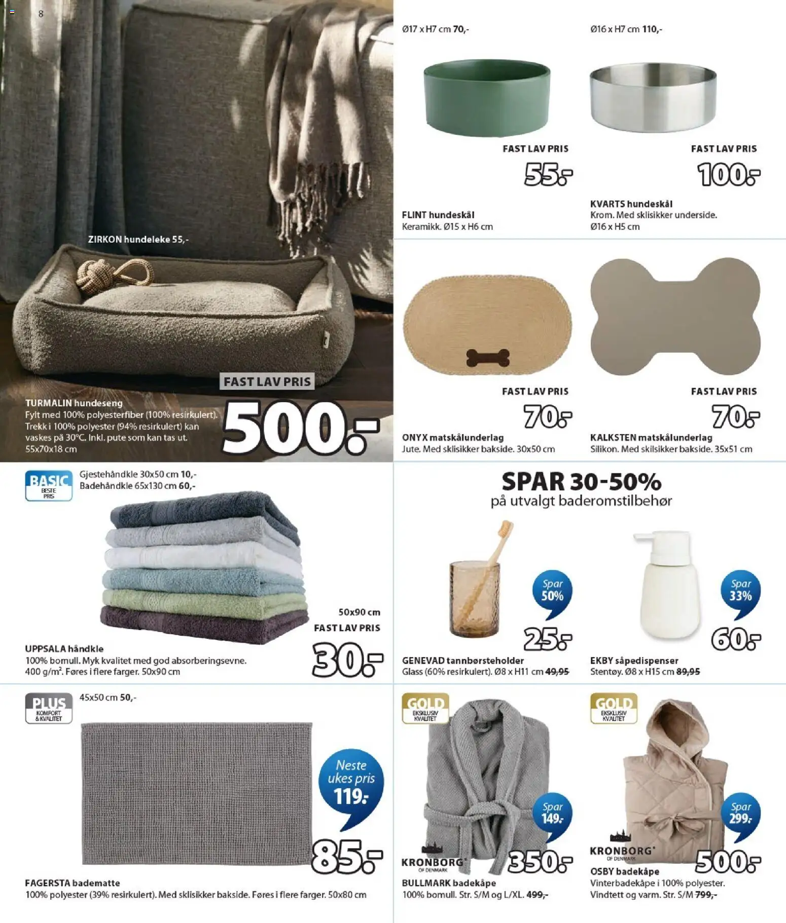 {H1} | Side: 8 | Produkter: Badekåpe, Hundeseng, Glass, Badematte