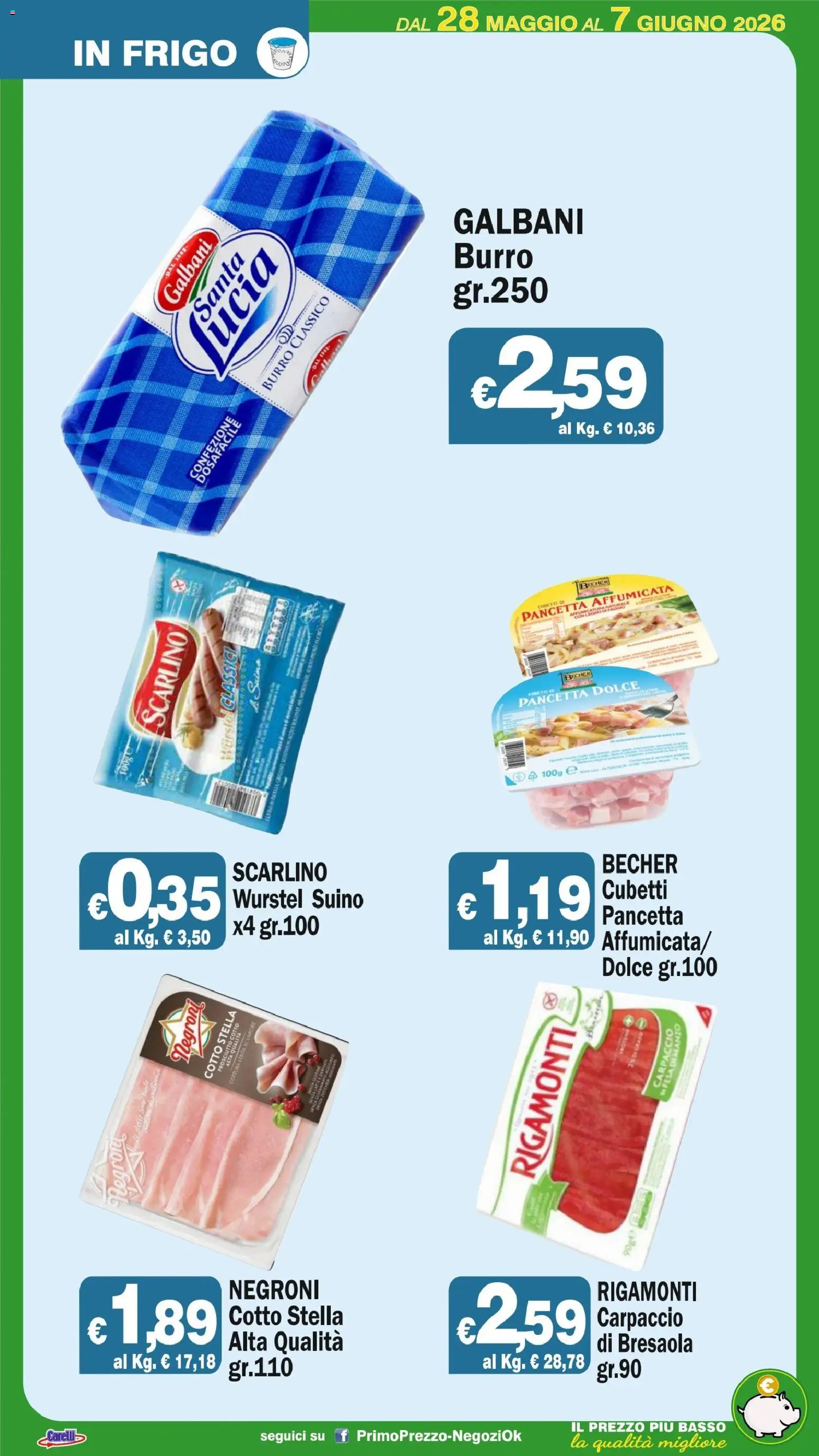 Volantino Primo Prezzo del 28.05.2026 | Pagina: 42 | Prodotti: Prosciutto Cotto, Bresaola, Prosciutto, Wurstel