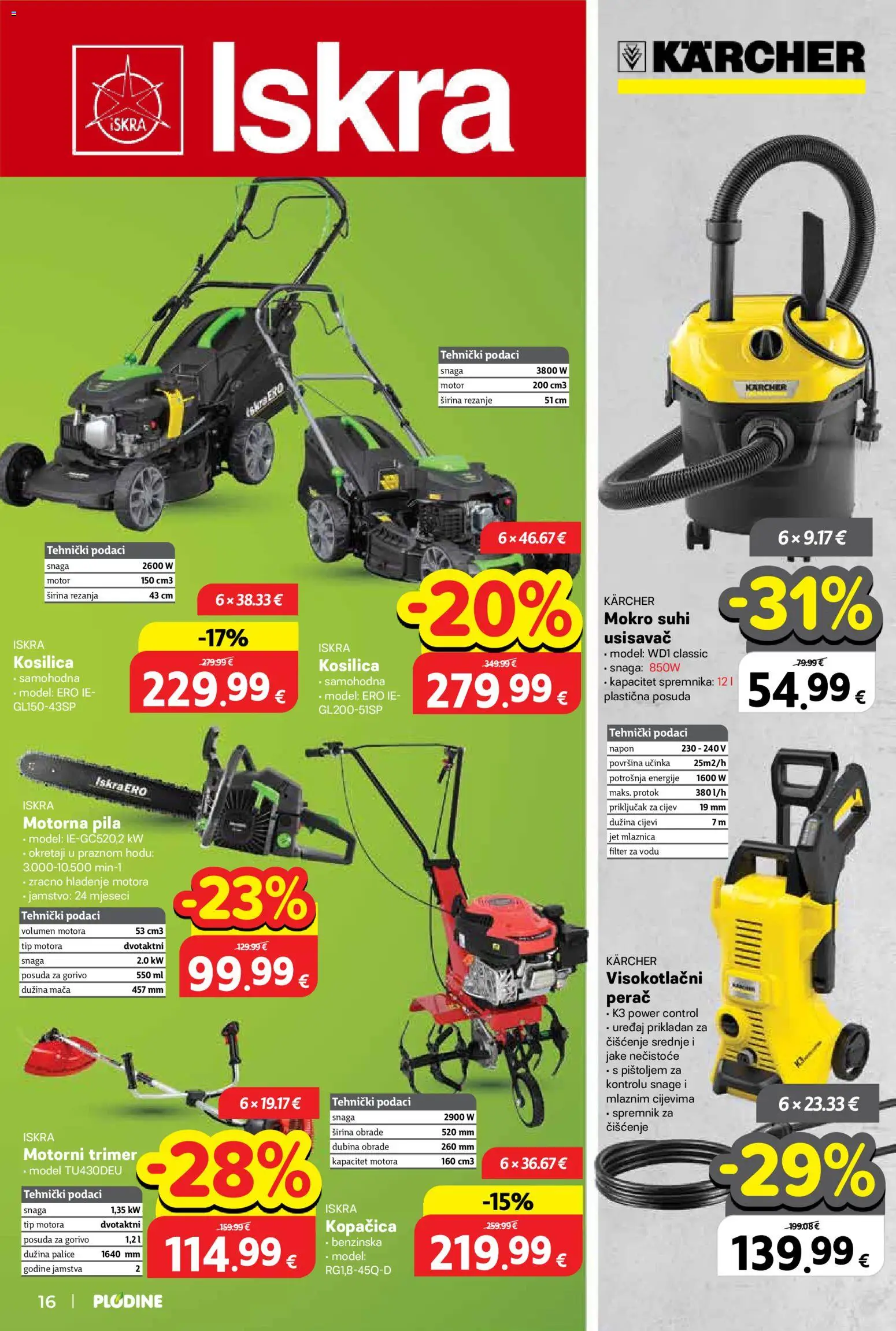 Plodine katalog | vrijedi od 11.03.2026 | Stranica: 16 | Proizvodi: Usisavač, Kosilica, Cijevi, Pila